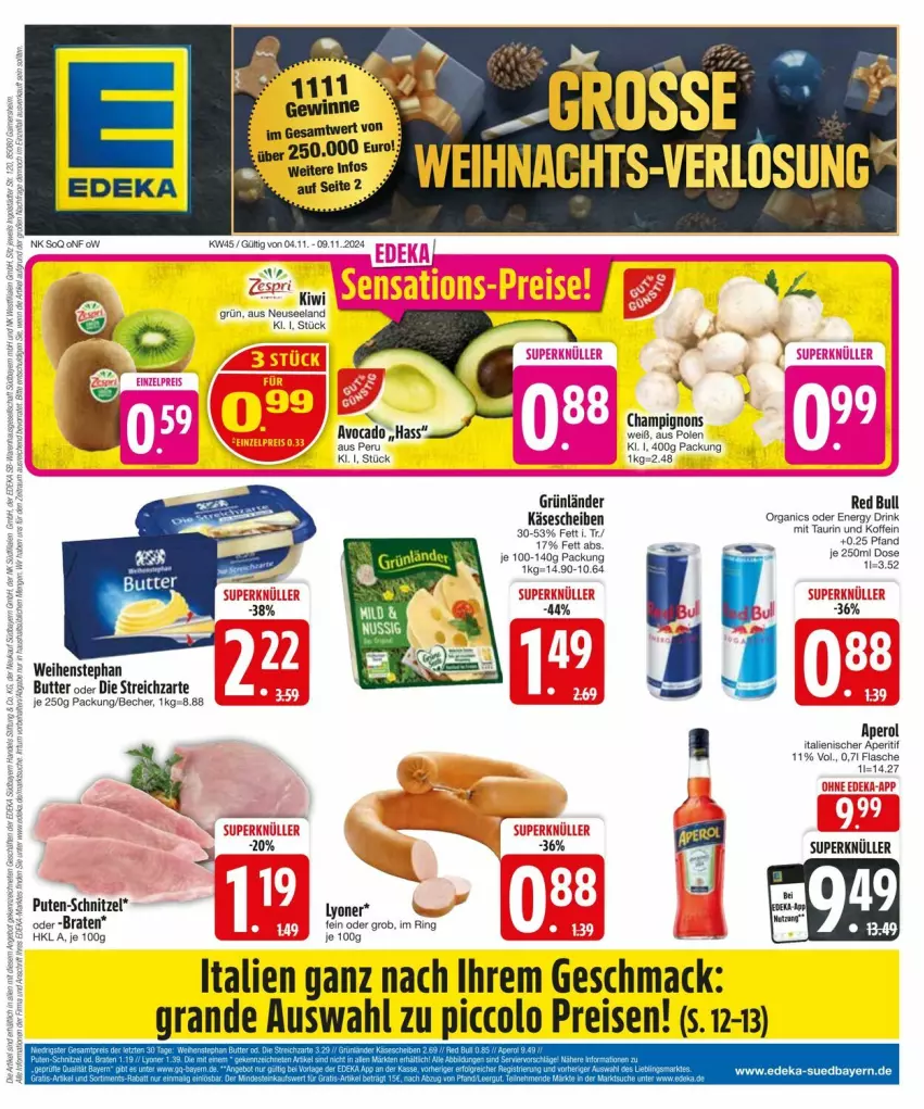 Aktueller Prospekt Edeka - Prospekte - von 03.11 bis 13.11.2024 - strona 1 - produkty: aperitif, avocado, Becher, braten, butter, champignon, champignons, deka, drink, eis, Elan, energy drink, flasche, grünländer, Käse, käsescheiben, kiwi, lyoner, mac, pute, red bull, reis, ring, schnitzel, Streichzart, Ti, weihenstephan, Yo