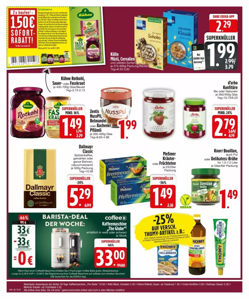 Aktueller Prospekt Edeka - Prospekte - von 03.11 bis 13.11.2024 - strona 18 - produkty: auer, aust, Belmandel, beutel, bio, bohne, bohnen, Brühe, dallmayr, eis, früchte, Früchtetee, kaffee, kaffeemaschine, kölln, konfitüre, Kraut, Kühne, mandel, Meßmer, müsli, natur, nuss, nusspli, pfeffer, reis, rotkohl, tee, thomy, Ti, ZTE