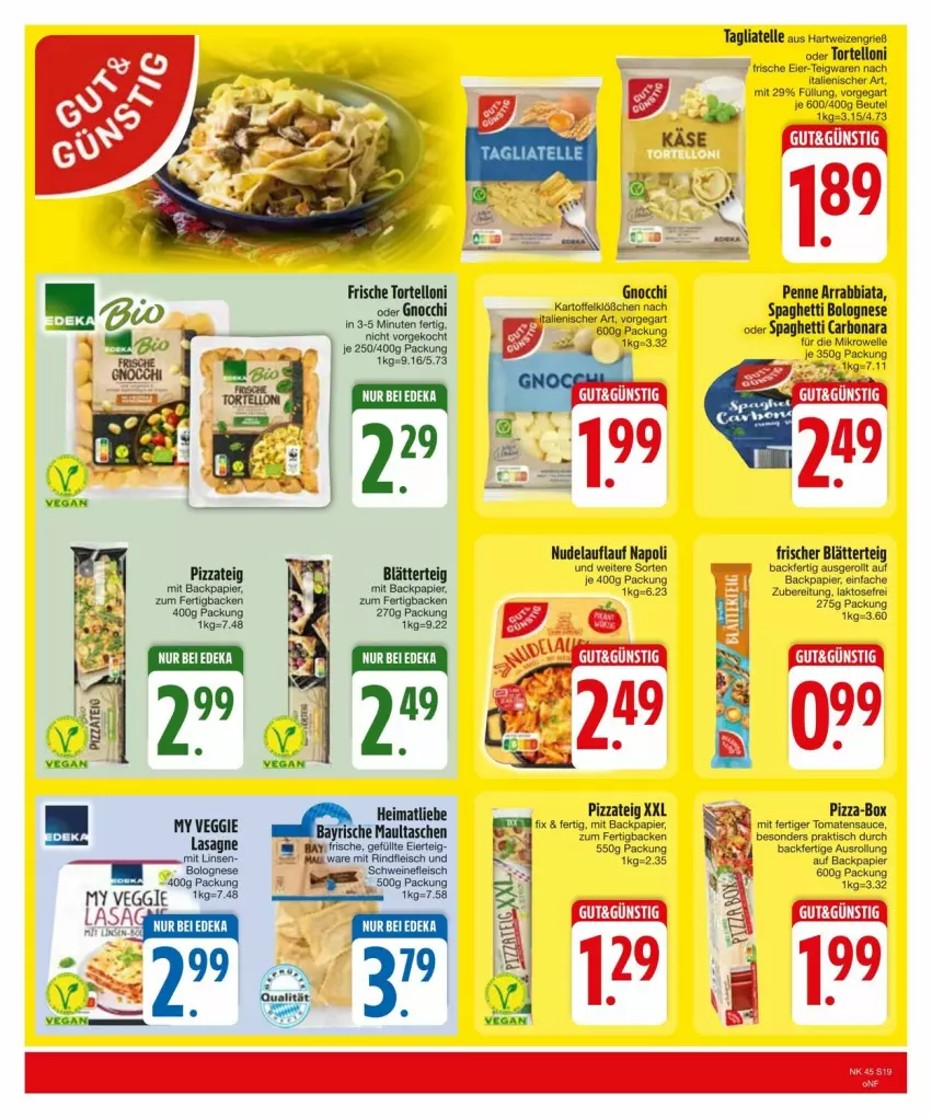 Aktueller Prospekt Edeka - Prospekte - von 03.11 bis 13.11.2024 - strona 19 - produkty: arrabbiata, beutel, blätterteig, bolognese, Bona, deka, eier, eis, elle, fleisch, gnocchi, hartweizen, kartoffel, maultaschen, mikrowelle, nudel, papier, penne, pizza, Pizzateig, rind, rindfleisch, sauce, schwein, schweine, schweinefleisch, spaghetti, spaghetti bolognese, tagliatelle, Tasche, taschen, teigwaren, Ti, tisch, tomate, tomaten, tomatensauce, torte, tortelloni, wein, weine