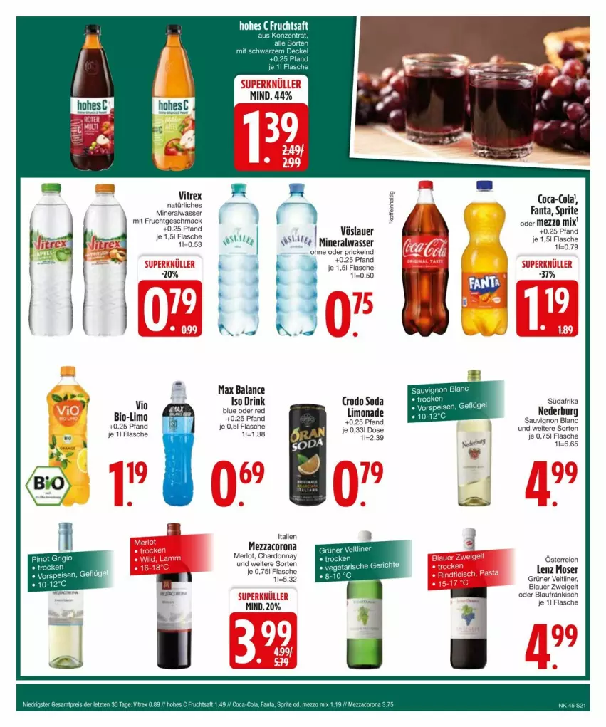 Aktueller Prospekt Edeka - Prospekte - von 03.11 bis 13.11.2024 - strona 21 - produkty: Alwa, auer, bio, blauer zweigelt, chardonnay, coca-cola, cola, corona, drink, fanta, flasche, frucht, fruchtsaft, grüner veltliner, Hohes C, Lenz Moser, LG, limo, limonade, mac, merl, merlot, mezzacorona, Mezzo Mix, mineralwasser, mit frucht, moser, natürliches mineralwasser, nederburg, saft, sauvignon, sauvignon blanc, Soda, sprite, vitrex, vöslauer, wasser, Zweigelt