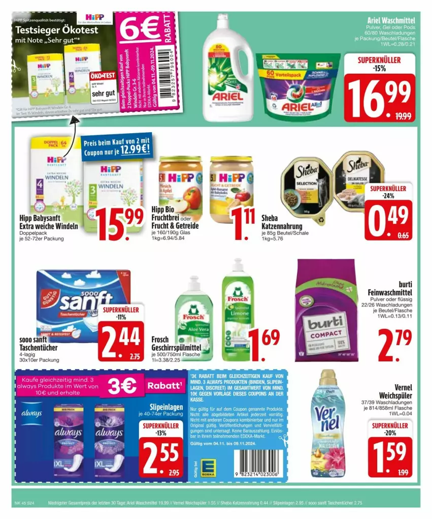 Aktueller Prospekt Edeka - Prospekte - von 03.11 bis 13.11.2024 - strona 24 - produkty: Alwa, Always, beutel, bio, Brei, eis, feinwaschmittel, flasche, Frosch, frucht, geschirr, geschirrspülmittel, hipp, Hysan, katzennahrung, LG, reis, Schal, Schale, sheba, slip, slipeinlagen, spülmittel, Tasche, taschen, taschentücher, Ti, tücher, vernel, waschmittel, weichspüler, windeln