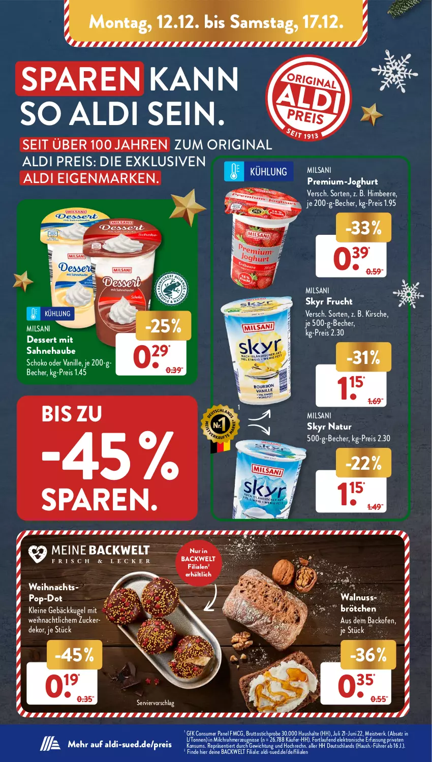 Aktueller Prospekt AldiSud - NÄCHSTE WOCHE - von 12.12 bis 17.12.2022 - strona 12 - produkty: aldi, backofen, Becher, beere, brötchen, brut, dessert, eis, Elektro, erde, frucht, gin, himbeer, himbeere, HP, joghur, joghurt, kirsch, kirsche, Kugel, Laufen, leine, milch, natur, nuss, Ofen, reis, sahne, schoko, Skyr, Ti, vanille, walnuss, zucker