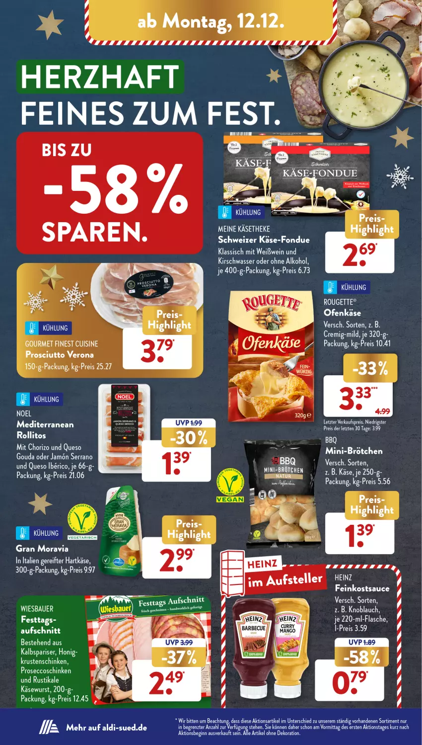 Aktueller Prospekt AldiSud - NÄCHSTE WOCHE - von 12.12 bis 17.12.2022 - strona 18 - produkty: aldi, alkohol, alle artikel ohne dekoration, auer, aufschnitt, Bau, Bauer, chorizo, dekoration, deo, eis, elle, feinkost, flasche, Fondue, gin, gouda, heinz, honig, Kalbspariser, Käse, käsetheke, Käsewurst, kirsch, knoblauch, Ofen, Ofenkäse, ohne alkohol, reis, ritter, sauce, serrano, teller, Ti, wasser, wein, Weißwein, wiesbauer, wurst