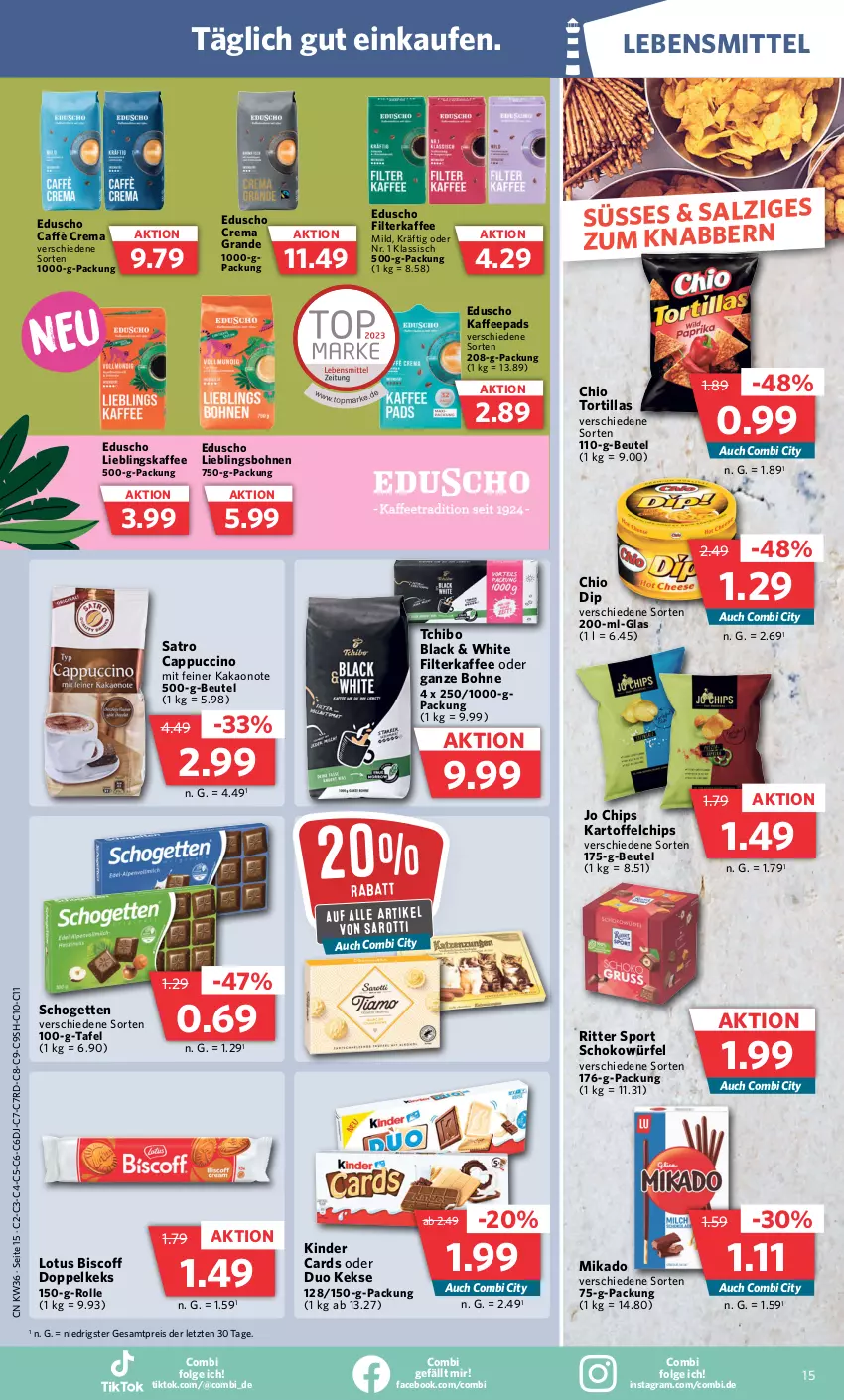 Aktueller Prospekt Combi - Prospekte - von 04.09 bis 09.09.2023 - strona 15 - produkty: beutel, biscoff, bohne, bohnen, caffè crema, Cap, cappuccino, chips, cin, dip, eduscho, eis, filterkaffee, kaffee, kaffeepads, kakao, kartoffel, kartoffelchips, keks, kekse, Kinder, lack, lebensmittel, LG, mikado, reis, ritter, ritter sport, salz, saro, sarotti, schogetten, schoko, schokowürfel, Sport, Tchibo, Ti, tortilla, tortillas, würfel, ZTE