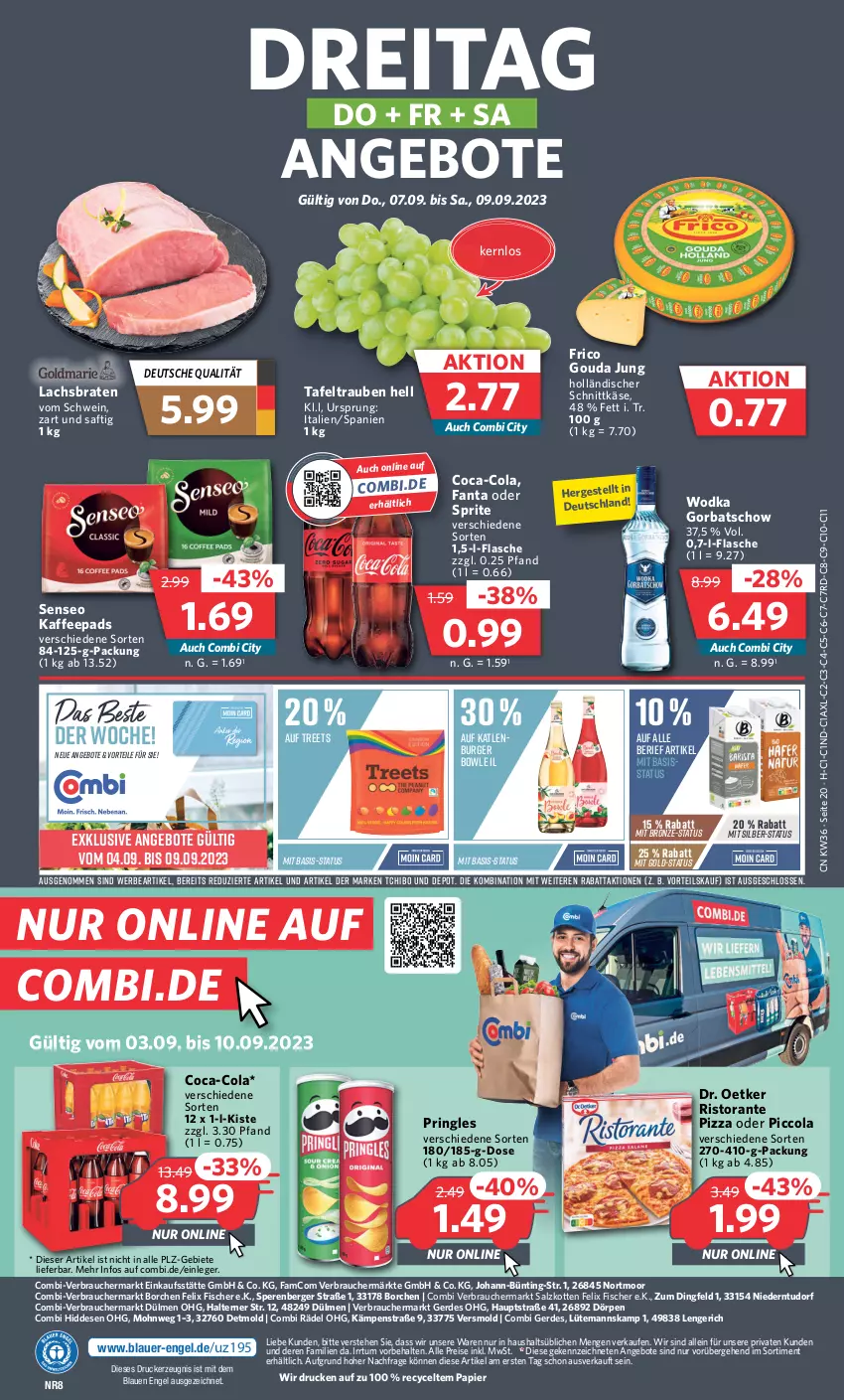 Aktueller Prospekt Combi - Prospekte - von 04.09 bis 09.09.2023 - strona 20 - produkty: angebot, angebote, auer, Berger, bowle, braten, burger, coca-cola, cola, Dr. Oetker, drucker, eis, Engel, erde, fanta, fanta oder, fanta oder sprite, felix, fisch, fische, Fischer, flasche, frico, Gorbatschow, gouda, gouda jung, holländischer schnittkäse, kaffee, kaffeepads, Käse, katlenburger, kerze, lachs, Lachsbraten, oder sprite, papier, pizza, pringles, Rauch, reis, ring, ristorante, ristorante pizza, saft, salz, schnittkäse, schwein, senseo, sprite, tafeltrauben, Tchibo, Ti, trauben, wein, wodka