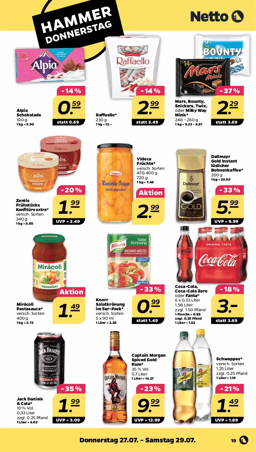 Aktueller Prospekt Netto - Woche 30 - von 24.07 bis 29.07.2023 - strona 19 - produkty: alpia, bohne, bohnen, bohnenkaffee, bounty, Cap, captain morgan, coca-cola, cola, dallmayr, dallmayr gold, fanta, flasche, früchte, jack daniel, jack daniels, kaffee, knorr, konfitüre, konfitüre extra, löslicher bohnenkaffee, mars, milky way, Mirácoli, pasta, raffaello, rum, salat, salatkrönung, sauce, schoko, schokolade, schweppes, snickers, Ti, twix, zentis