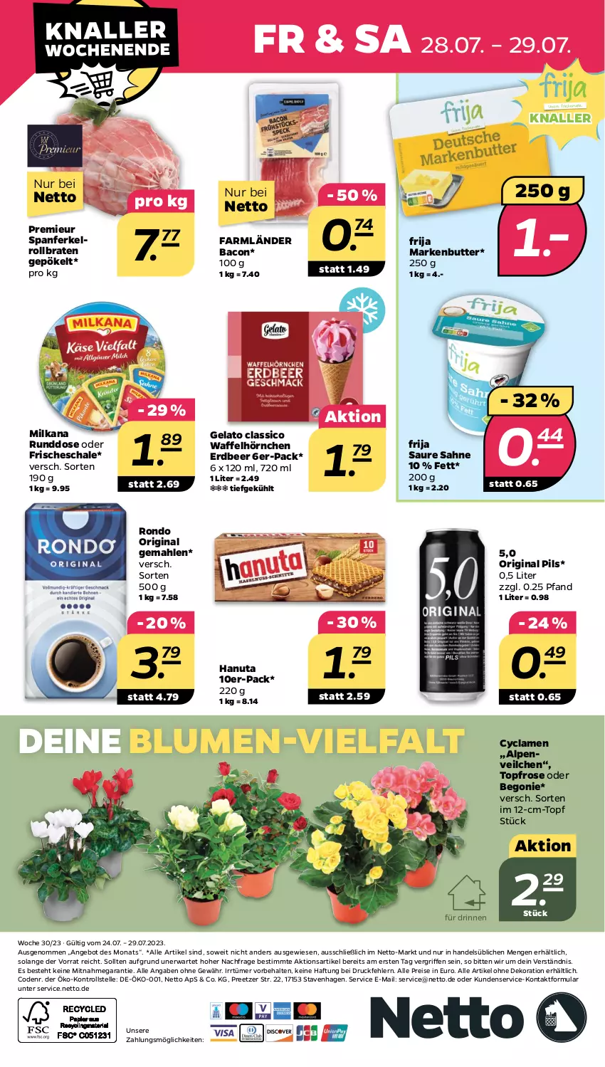 Aktueller Prospekt Netto - Woche 30 - von 24.07 bis 29.07.2023 - strona 24 - produkty: alle artikel ohne dekoration, Alpenveilchen, angebot, bacon, Begonie, blume, blumen, braten, butter, classico, dekoration, eis, elle, gin, hanuta, hörnchen, markenbutter, milka, milkana, pils, reis, rollbraten, sahne, Schal, Schale, Ti, topf, Waffelhörnchen