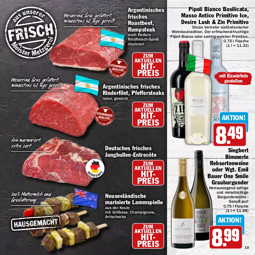 Aktueller Prospekt Hit - Wochenprospekt - von 11.08 bis 30.08.2025 - strona 13 - produkty: auer, Bau, Bauer, beef, burgunder, champignon, champignons, eis, eiswürfel, elle, entrecôte, filet, flasche, fleisch, frucht, gewürz, grauburgunder, grill, Grillkäse, jungbullen, Käse, lamm, Lammspieße, merl, milch, natur, pfeffer, primitivo, rebsortenweine, reis, rind, rinder, rinderfilet, rindfleisch, roastbeef, rum, rumpsteak, rwe, saft, steak, steaks, Ti, tisch, wein, weine, würfel