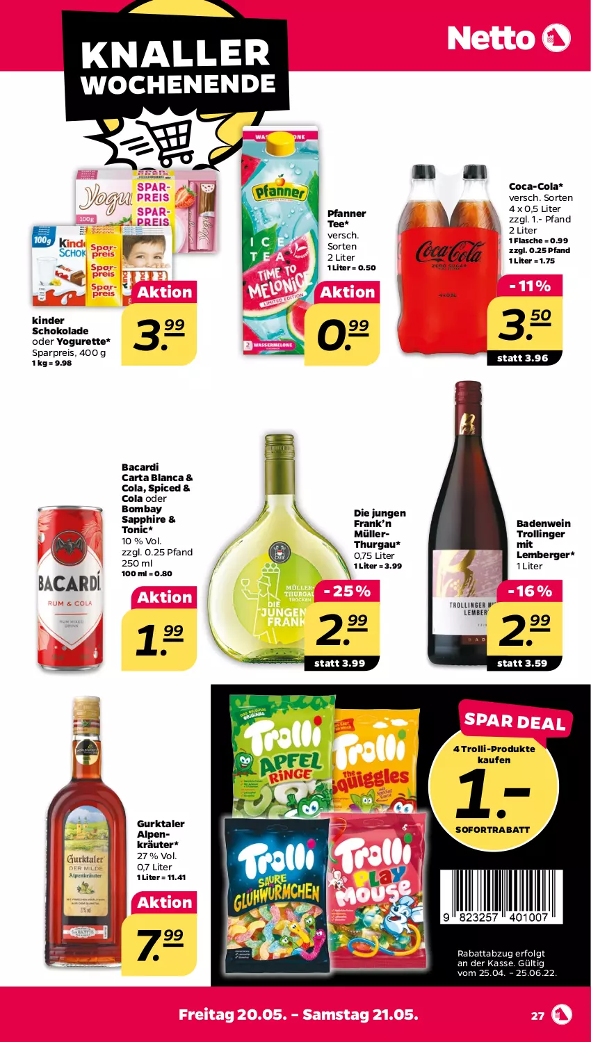 Aktueller Prospekt Netto - Angebote ab Montag - von 16.05 bis 21.05.2022 - strona 27 - produkty: bacardi, Bad, Berger, bombay sapphire, coca-cola, cola, eis, flasche, Gurktaler, Kinder, kinder schokolade, kräuter, LG, Müller, oder yogurette, pfanne, Pfanner, reis, sapphire, schoko, schokolade, sofortrabatt, tee, Ti, tonic, trolli, trollinger, wein, Yo, yogurette