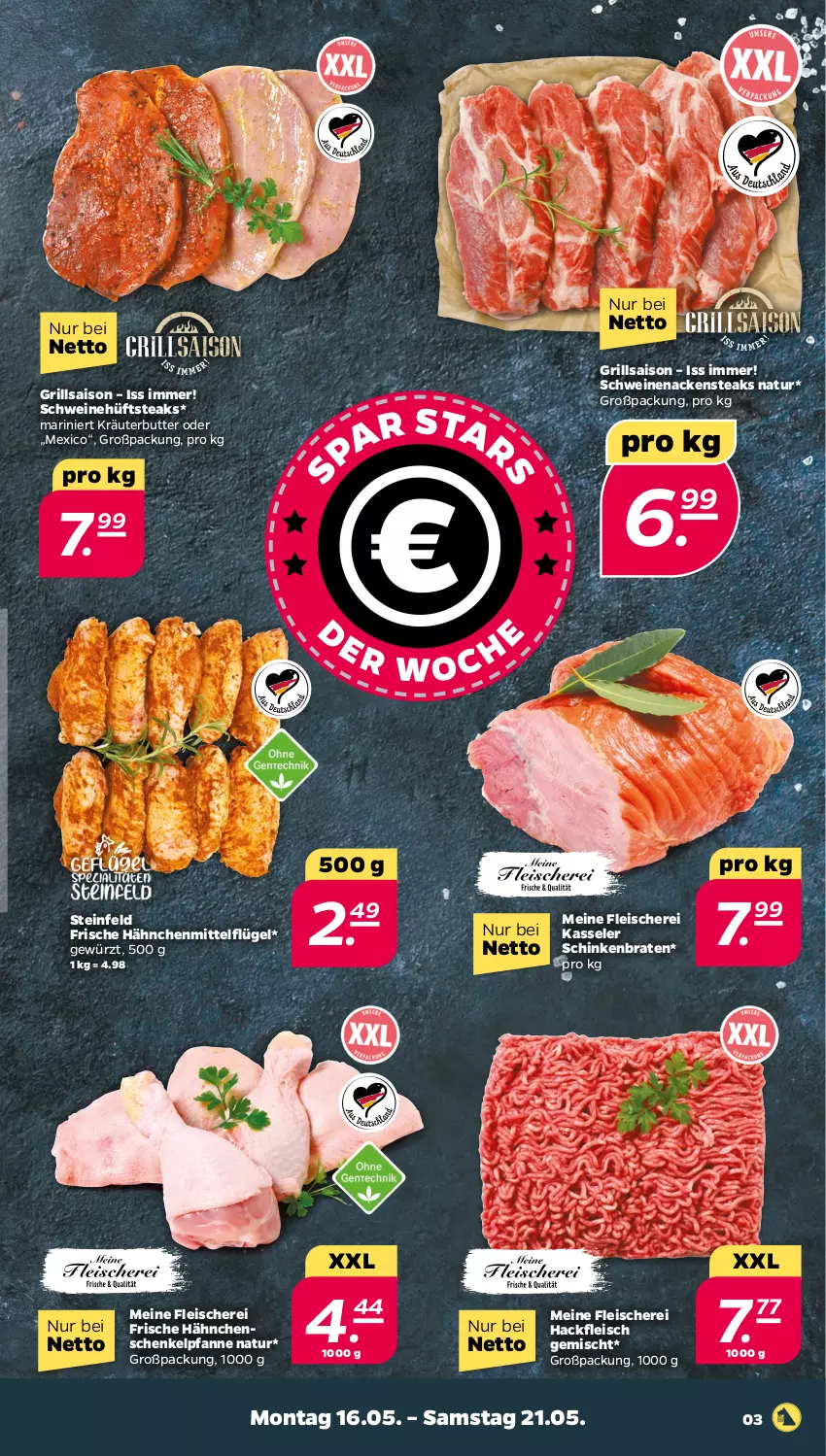 Aktueller Prospekt Netto - Angebote ab Montag - von 16.05 bis 21.05.2022 - strona 3 - produkty: braten, butter, eis, fleisch, Fleischerei, Frische Hähnchen, gewürz, grill, hackfleisch, hackfleisch gemischt, hähnchenschenkel, henkel, hüftsteak, hüftsteaks, kasseler, kräuter, kräuterbutter, Nackensteak, nackensteaks, natur, pfanne, schenkel, Schere, schinken, schinkenbraten, schwein, schweine, schweinenacken, steak, steaks, wein, weine