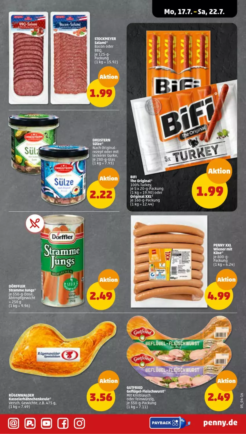 Aktueller Prospekt Penny - Prospekte - von 17.07 bis 22.07.2023 - strona 5 - produkty: bacon, bifi, eis, fleisch, fleischwurst, Geflügel, Geflügel-Fleischwurst, gin, gurke, gutfried, Käse, kasseler, knoblauch, mit knoblauch, rügenwalder, salami, stockmeyer, Ti, wiener, wurst