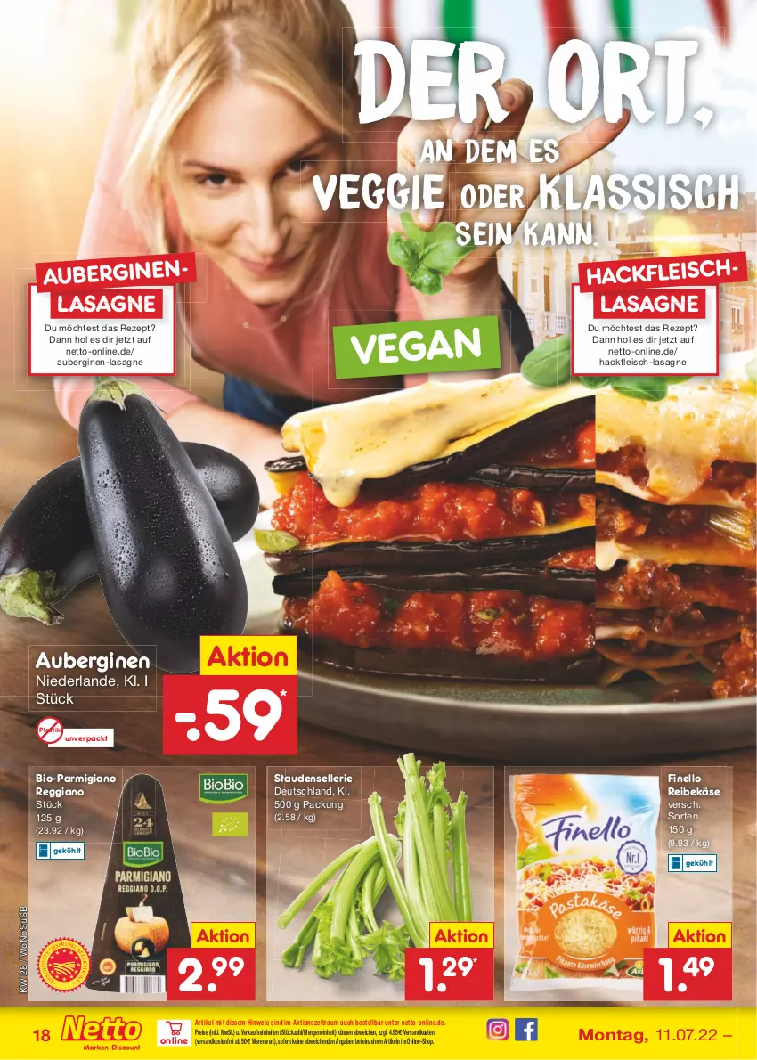 Aktueller Prospekt Netto Marken-Discount - Filial-Angebote - von 11.07 bis 16.07.2022 - strona 18 - produkty: asti, aubergine, auberginen, bio, eis, elle, finello, fleisch, gin, hackfleisch, Käse, lasagne, ndk, parmigiano, parmigiano reggiano, reggiano, Reibekäse, reis, rezept, stauden, Ti, usb, veggie, versandkostenfrei, ZTE