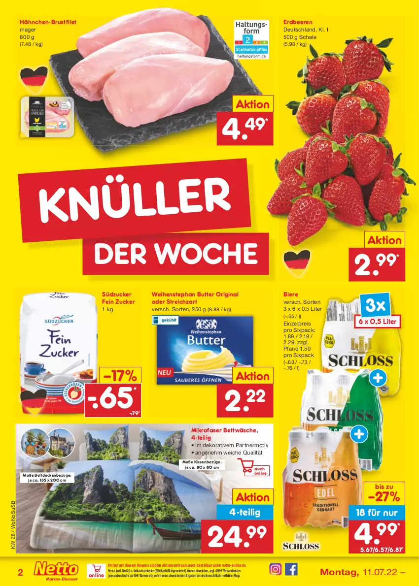 Aktueller Prospekt Netto Marken-Discount - Filial-Angebote - von 11.07 bis 16.07.2022 - strona 2 - produkty: beere, beeren, bett, bettwäsche, bier, Biere, brustfilet, butter, decke, eis, erdbeere, erdbeeren, filet, gin, hähnchen-brustfilet, kissen, mikrofaser, ndk, reis, Schal, Schale, Streichzart, südzucker, Ti, usb, versandkostenfrei, weihenstephan, zucker