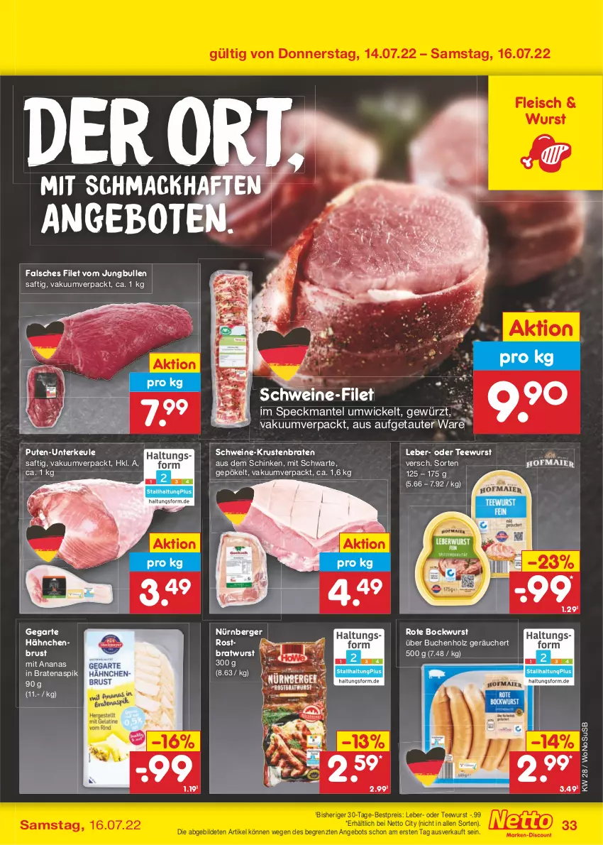 Aktueller Prospekt Netto Marken-Discount - Filial-Angebote - von 11.07 bis 16.07.2022 - strona 33 - produkty: ananas, angebot, angebote, Berger, bestpreis, bockwurst, braten, bratwurst, buch, eis, Falsches Filet, filet, fleisch, gewürz, hähnchenbrust, Holz, jungbullen, krustenbraten, mac, Mantel, nürnberger, pute, reis, rostbratwurst, saft, schinken, schwein, schweine, schweine-filet, Speck, tee, teewurst, Ti, usb, wein, weine, WICK, wurst, ZTE