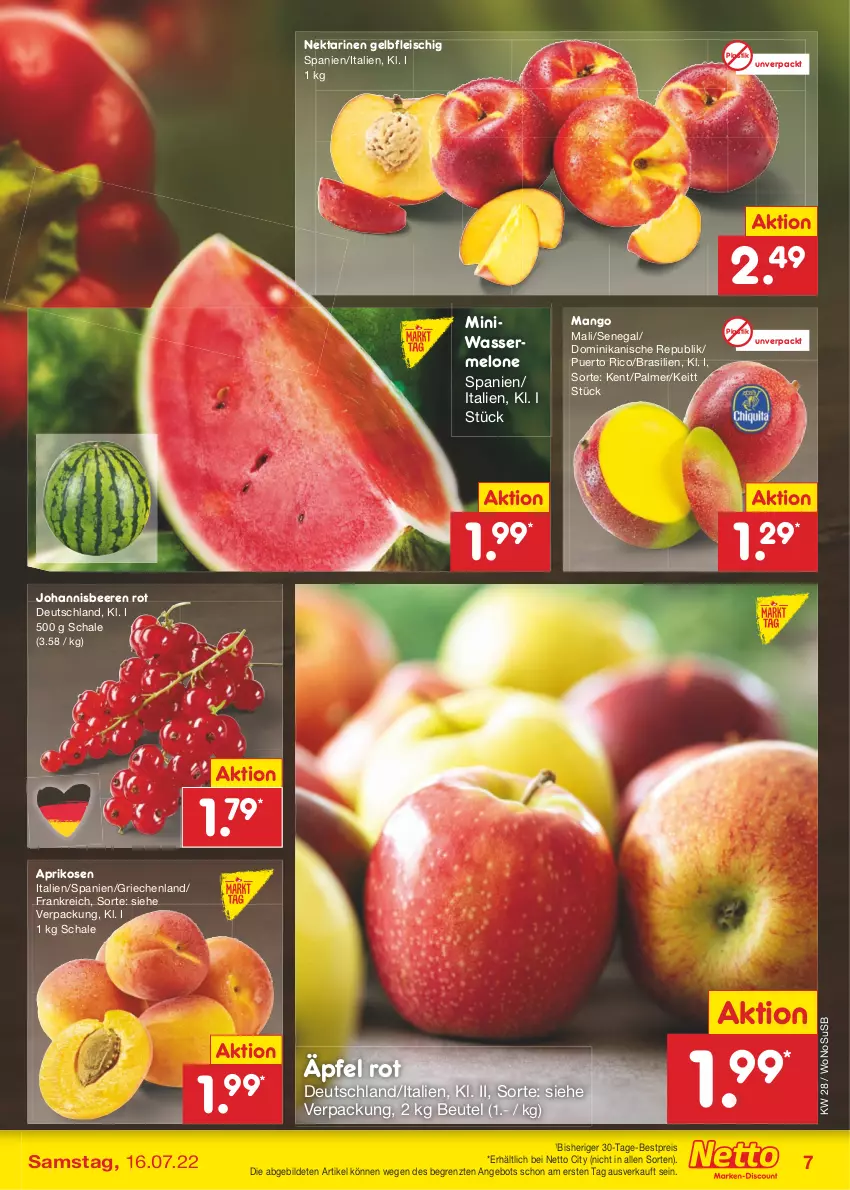 Aktueller Prospekt Netto Marken-Discount - Filial-Angebote - von 11.07 bis 16.07.2022 - strona 7 - produkty: angebot, aprikose, aprikosen, asti, beere, beeren, bestpreis, beutel, eis, fleisch, johannisbeere, Johannisbeeren, mango, melone, Nektar, nektarinen, reis, Schal, Schale, Ti, usb, wasser, wassermelone, ZTE