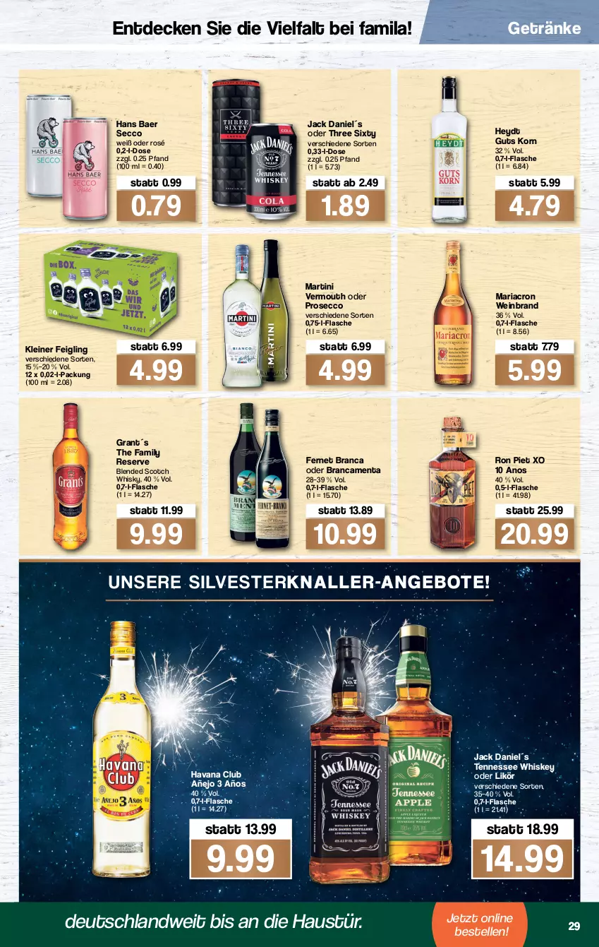 Aktueller Prospekt Famila - Prospekte - von 27.12 bis 31.12.2021 - strona 31 - produkty: angebot, angebote, aust, blended scotch, blended scotch whisky, decke, ecco, elle, Fernet, fernet branca, flasche, getränk, getränke, Havana Club, jack daniel, kleiner feigling, korn, leine, likör, mariacron, martini, prosecco, Ria, scotch, scotch whisky, tennessee whiskey, Three Sixty, Ti, Vermouth, wein, weinbrand, whiskey, whisky