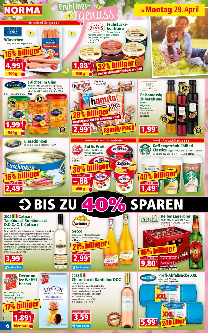 Aktueller Prospekt Norma - Norma - von 29.04 bis 06.05.2024 - strona 6 - produkty: ACC, ananas, apfel, aprikose, aprikosen, balsam, basilikum, Bau, Becher, beere, beeren, bier, bierschinken, caffè latte, Cap, cappuccino, caramel, chia, cin, cocktail, decor, dessert, ecco, eis, elle, erdbeere, erde, essig, flasche, frucht, früchte, getränk, grana, granatapfel, kaffee, kirsch, kirsche, kirschen, konfitüre, kühlregal, Lagerbier, latte, likör, mac, macchiato, mango, maracuja, Mode, nuss, orange, pfirsich, pfirsiche, pril, Rana, regal, rum, rwe, schinken, Ti, trauben, wein, weine, würstchen, zott