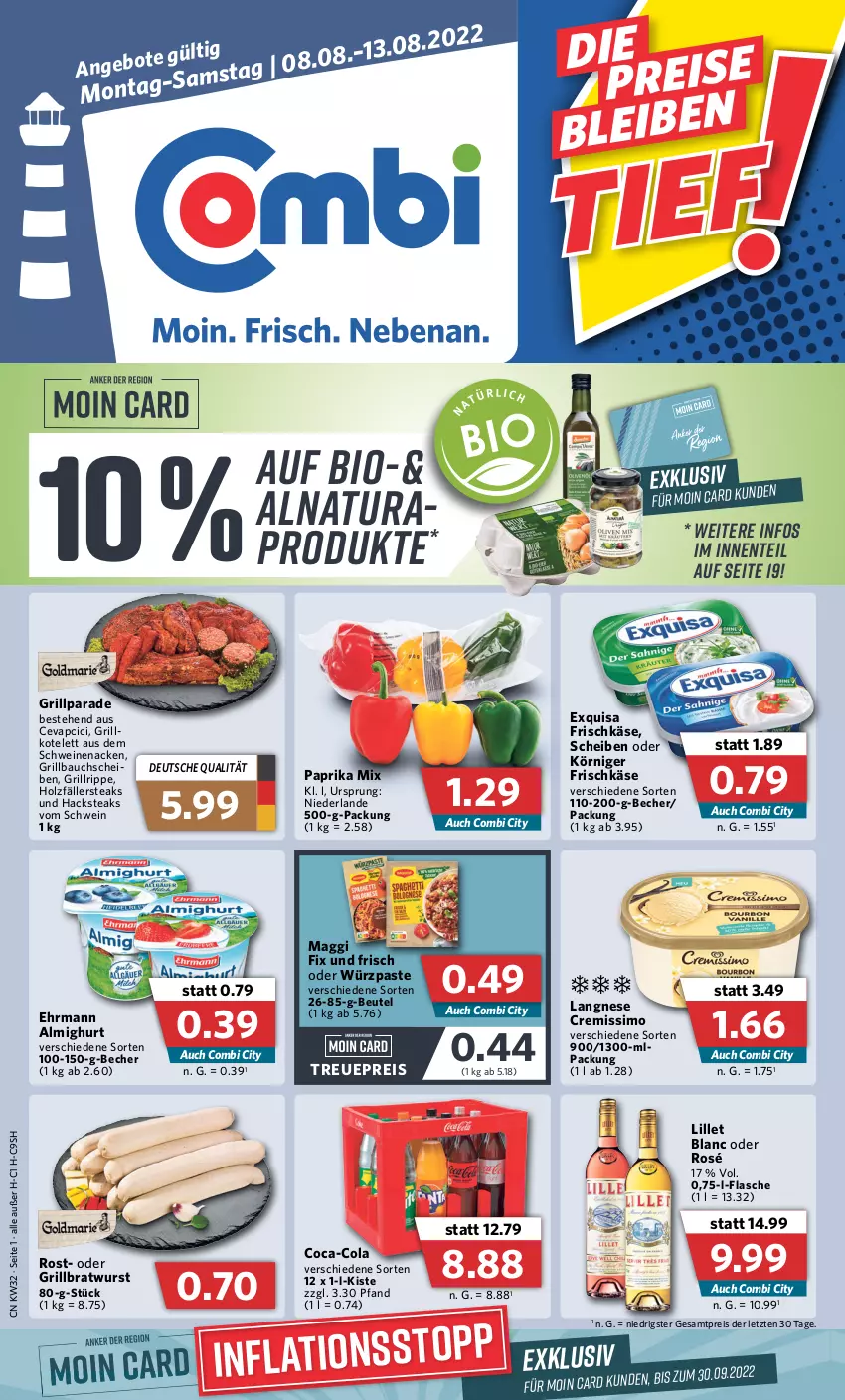 Aktueller Prospekt Combi - Prospekte - von 08.08 bis 13.08.2022 - strona 1 - produkty: almighur, almighurt, Bau, bauchscheiben, Becher, beutel, bio, bratwurst, cevapcici, coca-cola, cola, cremissimo, ehrmann, ehrmann almighurt, eis, ente, exquisa, exquisa frischkäse, flasche, frischkäse, grill, Grillbauch, grillbratwurst, grillkotelett, grillrippe, Holz, holzfällersteaks, Käse, Körniger Frischkäse, kotelett, langnese, langnese cremissimo, lillet, maggi, maggi fix, natur, natura, paprika, paprika mix, reis, schwein, schweine, schweinenacken, sim, steak, steaks, Ti, wein, weine, wurst, ZTE