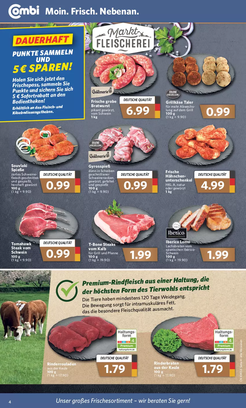 Aktueller Prospekt Combi - Prospekte - von 08.08 bis 13.08.2022 - strona 4 - produkty: auer, braten, bratwurst, eis, fleisch, Frische Hähnchen, für grill und pfanne, gewürz, grill, grill und pfanne, Grillkäse, grobe bratwurst, gyros, henkel, Käse, lachs, Lachsbraten, mac, natur, pfanne, rind, rinder, rinderbraten, Rinderroulade, rinderrouladen, rindfleisch, rouladen, schenkel, schnitten, schwein, schweine, schweinefleisch, schweinenacken, sofortrabatt, steak, steaks, T-Bone Steak, Ti, Tiere, und pfanne, wein, weine, wurst