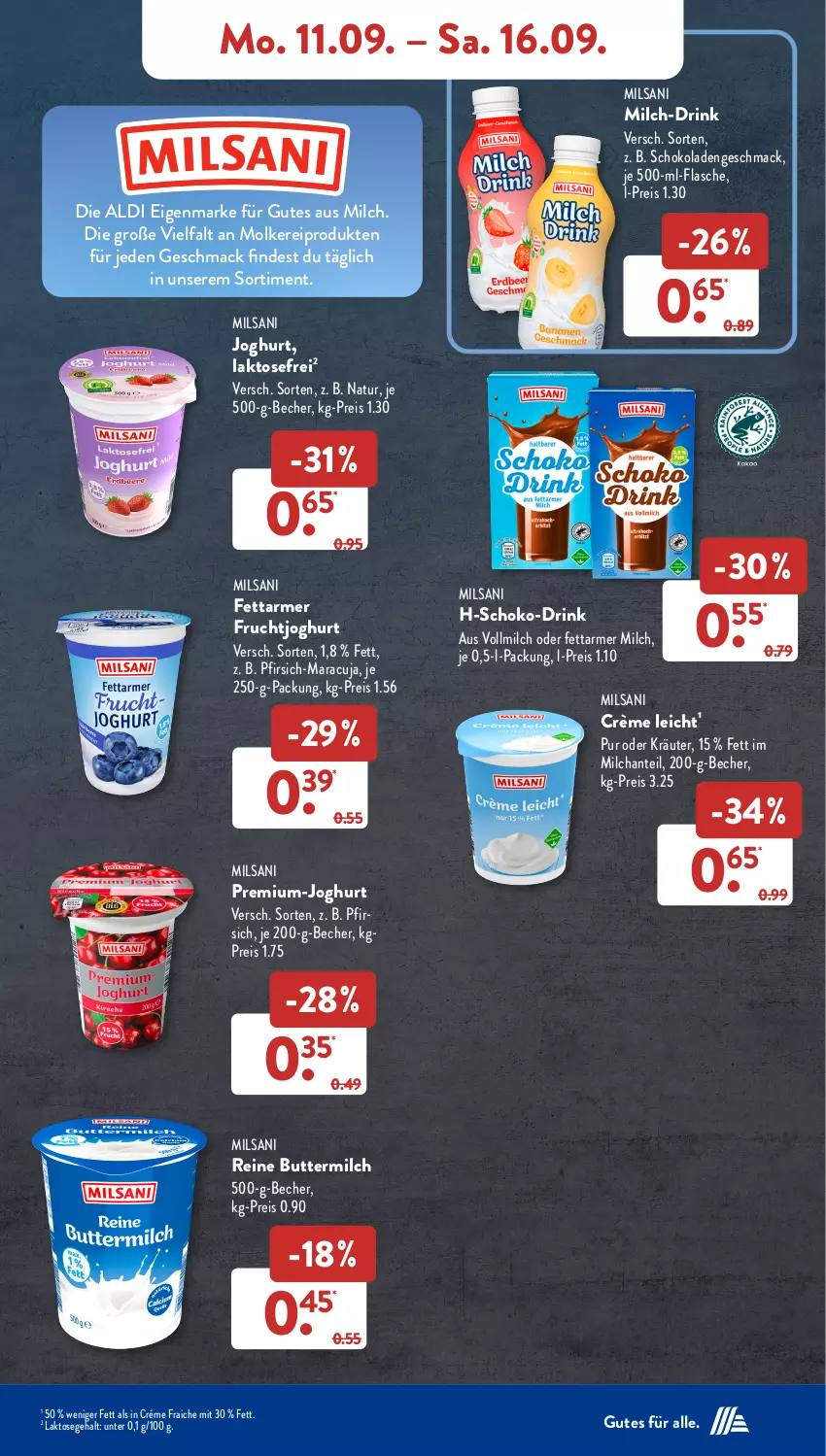 Aktueller Prospekt AldiSud - NÄCHSTE WOCHE - von 11.09 bis 16.09.2023 - strona 9 - produkty: aldi, Becher, butter, buttermilch, drink, eis, flasche, frucht, fruchtjoghurt, je 250-g-packung, je 500-ml-flasche, joghur, joghurt, kräuter, mac, maracuja, milch, molkereiprodukte, natur, oder kräuter, pfirsich, reine buttermilch, reis, schoko, schokolade, schokoladen, Ti, vollmilch