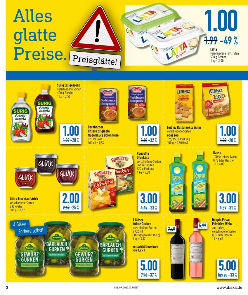 Aktueller Prospekt Diska - Prospekte - von 28.02 bis 05.03.2022 - strona 3 - produkty: arla, aufstrich, Becher, bernbacher, bier, Biere, butter, butterkeks, doppio passo, eis, essig, flasche, frucht, fruchtaufstrich, gin, Gläser, gurke, gurken, Käse, keks, kekse, Kühne, lätta, leibniz, nudel, Ofen, Ofenkäse, passo, primitivo, rapso, rapsöl, reines rapsöl, reis, rouge, rougette, sauce, Ti, wein