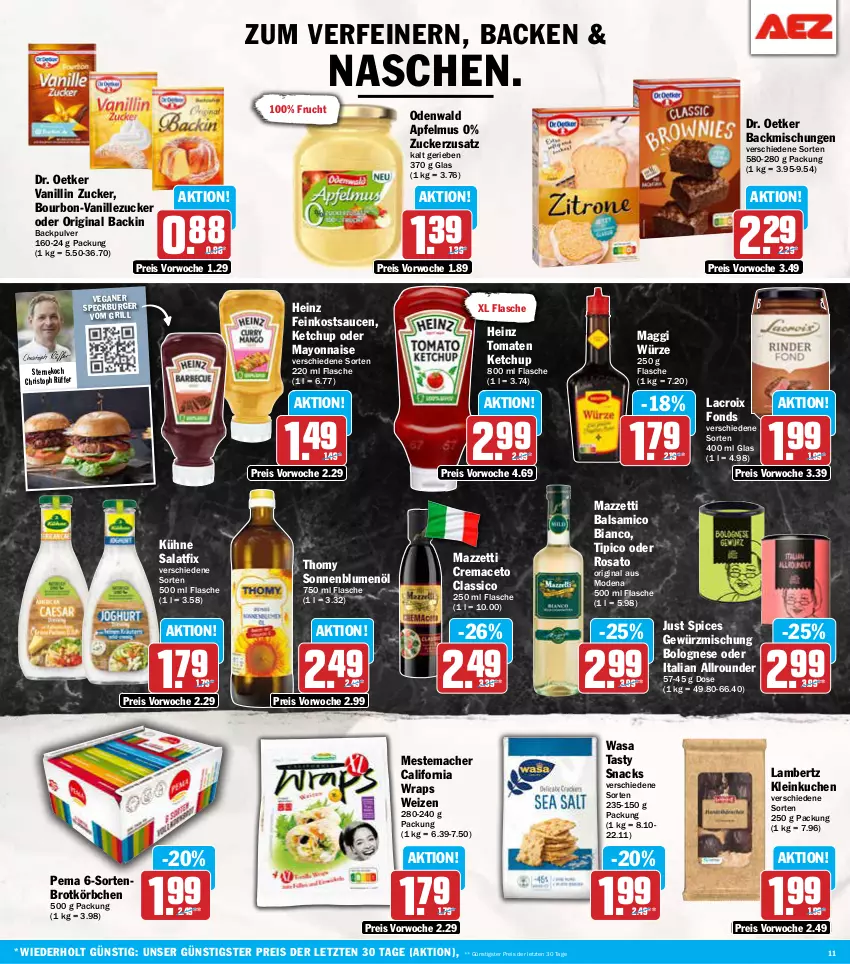 Aktueller Prospekt Aez - Prospekte - von 09.09 bis 14.09.2024 - strona 11 - produkty: aceto, Amber, apfel, apfelmus, backmischung, Backmischungen, balsam, balsamico, balsamico bianco, blume, blumen, blumenöl, bolognese, bourbon, brot, burger, classico, Dr. Oetker, eis, feinkost, flasche, frucht, gewürz, Gewürzmischung, gin, grill, heinz, ketchup, Körbchen, kuchen, Kühne, lambertz, mac, maggi, maggi würze, mayonnaise, mestemacher, Mode, odenwald, reis, rosato, salat, sauce, saucen, snack, snacks, sonnenblume, sonnenblumen, sonnenblumenöl, Speck, thomy, Ti, Tipi, tomate, tomaten, tomaten ketchup, vanille, wasa, wrap, wraps, Yo, ZTE, zucker