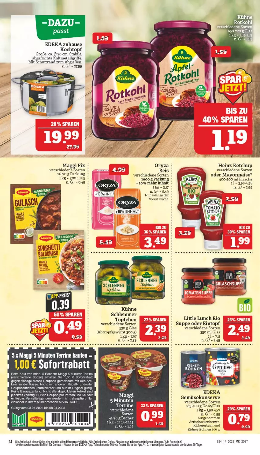 Aktueller Prospekt Marktkauf - Prospekt - von 02.04 bis 08.04.2023 - strona 24 - produkty: aktionspreis, Artischocken, Becher, bio, bohne, bohnen, coupon, coupons, deka, eintopf, eis, erbsen, erde, flasche, Gemüsekonserve, gin, heinz, ketchup, kichererbsen, kidney, kidney bohnen, Kochtopf, Kühne, LG, mac, maggi, maggi fix, mayonnaise, nuss, oryza, reis, sofortrabatt, suppe, terrine, Ti, tisch, topf, Töpfchen, Yo, ZTE