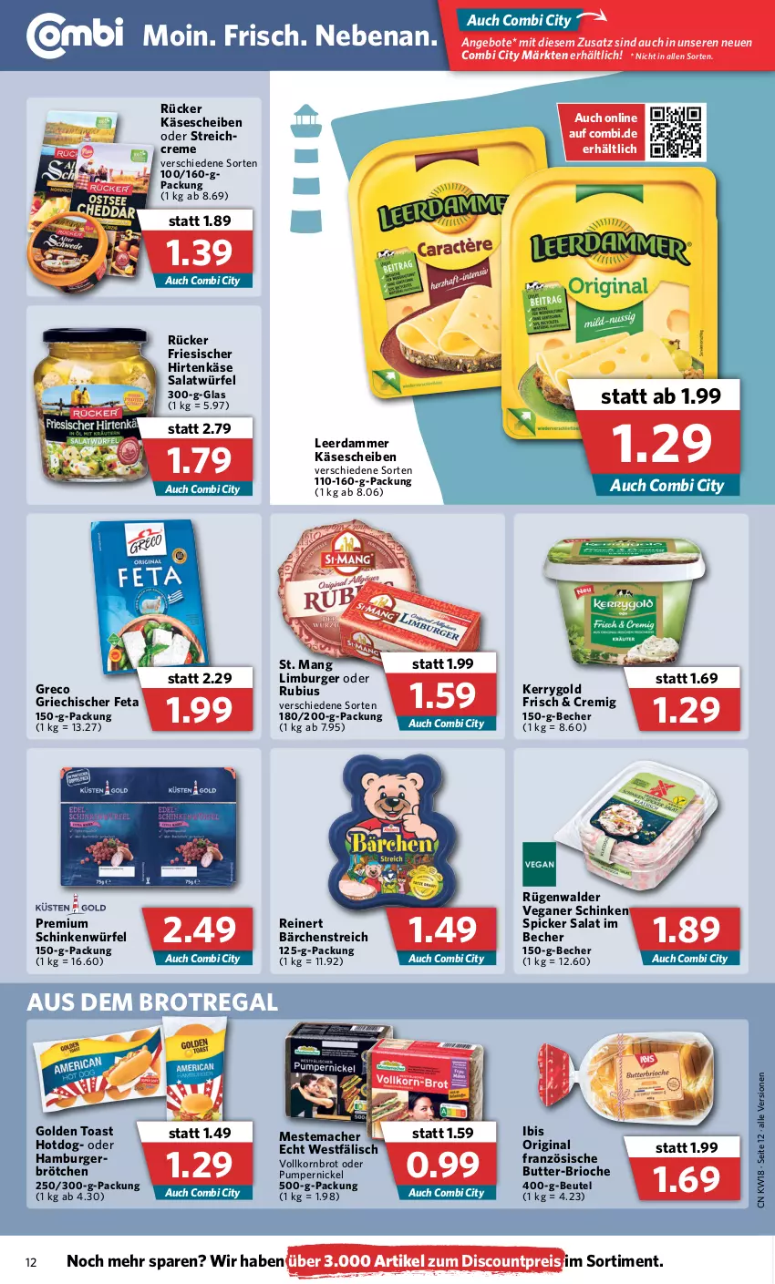 Aktueller Prospekt Combi - Prospekte - von 02.05 bis 07.05.2022 - strona 12 - produkty: angebot, angebote, Becher, beutel, brot, brötchen, burger, butter, creme, discount, eis, feta, friesischer hirtenkäse, gin, golden toast, hamburger, hirtenkäse, Käse, käsescheiben, kerrygold, korn, Kornbrot, leerdammer, Limburger, mac, mestemacher, Pumpernickel, regal, reinert, reis, Rubius, rügenwalder, salat, Salatwürfel, schinken, schinken spicker, St. Mang, Ti, toast, vollkornbrot, würfel