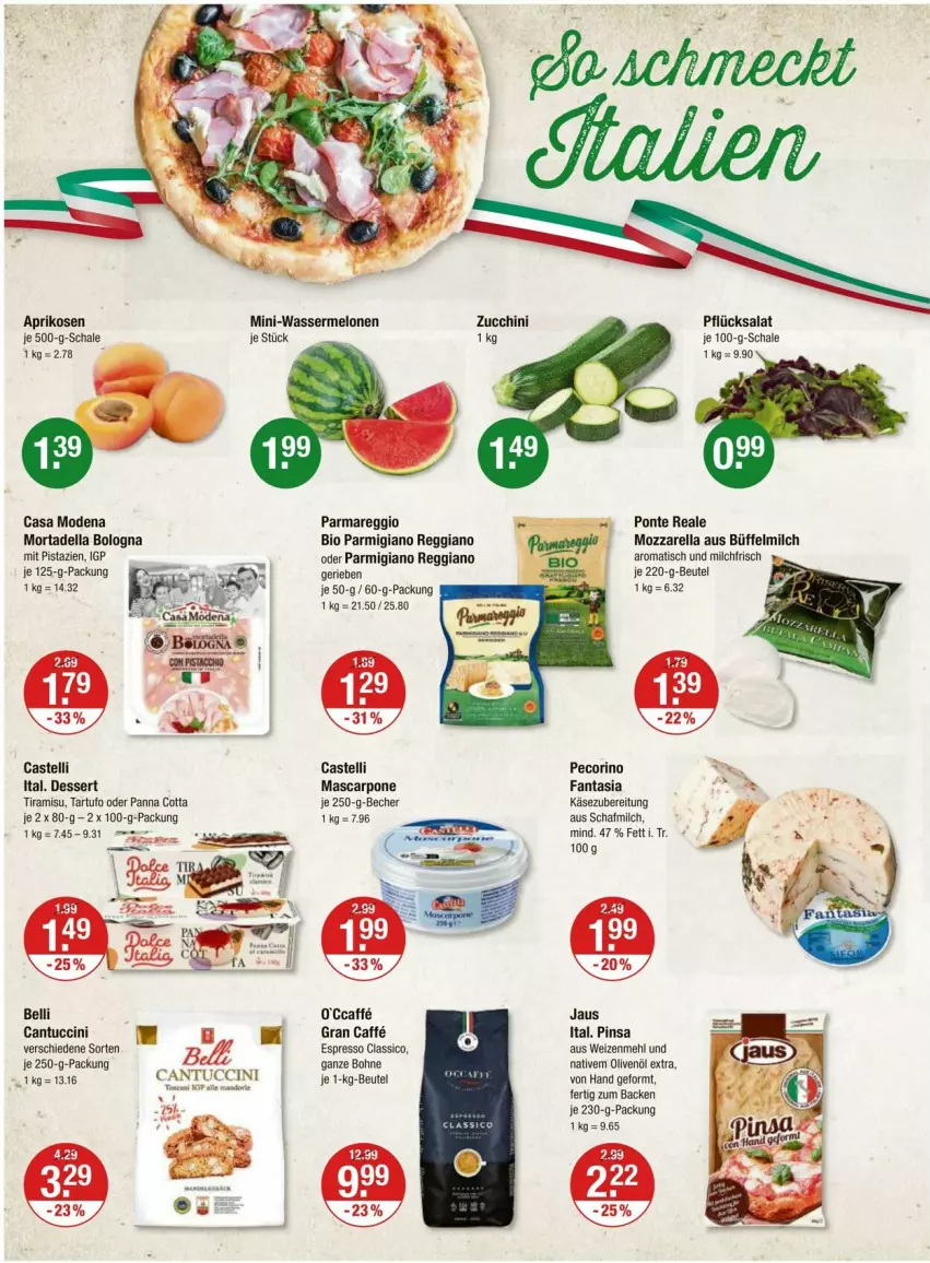 Aktueller Prospekt Vmarkt - Prospekte - von 31.05 bis 05.06.2024 - strona 10 - produkty: aprikose, aprikosen, Becher, beutel, bio, bohne, caffe, Casa Modena, classico, dell, dessert, espresso, fanta, je 250-g-packung, Käse, mascarpone, mehl, melone, melonen, milch, mit pistazien, Mode, mortadella, mozzarella, olive, oliven, olivenöl, olivenöl extra, panna cotta, parmigiano, parmigiano reggiano, Pecorino, pistazien, reggiano, rel, salat, Schal, Schale, Tartufo, Ti, tiramisu, tisch, tuc, wasser, wassermelone, wassermelonen, weizenmehl, zucchini