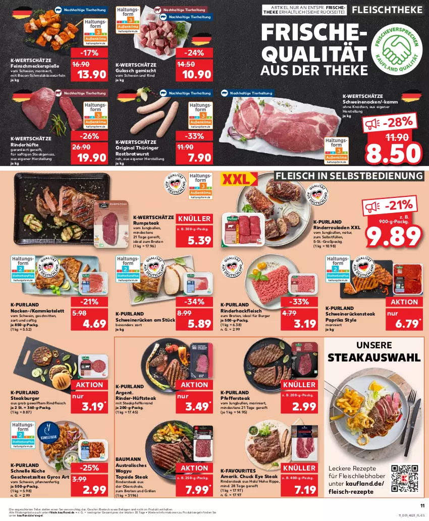 Aktueller Prospekt Kaufland - Prospekt - von 01.08 bis 07.08.2024 - strona 11 - produkty: angebot, angebote, aust, bacon, Bau, besteck, braten, bratwurst, burger, eis, elle, feinschmecker, fleisch, fleisch in selbstbedienung, geschirr, geschnetzeltes, gin, grill, gulasch, gyros, hackfleisch, hüftsteak, ideal zum braten, ilag, jungbullen, Käse, kotelett, küche, natur, nuss, original thüringer, paprika, pfanne, pfannen, pfeffer, purland, reis, rezept, rezepte, rind, rinder, rinderhackfleisch, Rinderhüfte, Rinderroulade, rinderrouladen, Rindersteak, rindfleisch, ring, rostbratwurst, rouladen, Rückensteak, rum, rumpsteak, saft, Schal, Schale, Schmelzkäse, schnitten, schwein, schwein und rind, schweine, schweinenacken, schweinerücken, steak, teller, thüringer rostbratwurst, Ti, vom schwein und rind, wein, weine, würfel, wurst, Zelt, ZTE