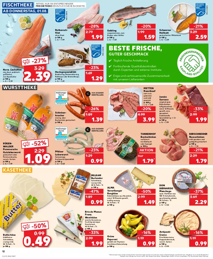 Aktueller Prospekt Kaufland - Prospekt - von 01.08 bis 07.08.2024 - strona 12 - produkty: angebot, antipasti, aqua, asti, beef, Berger, Bergkäse, bismarck, braten, brie, buch, burlander, butter, butterkäse, creme, doppelrahmstufe, elle, filet, fisch, fischtheke, frischkäse, frucht, gewürz, gin, grill, gutsleberwurst, halbfester schnittkäse, hartkäse, hering, Herings, Heu, heumilch, Holz, jamón serrano, Käse, käsetheke, knacker, lachs, lachsfilet, Laufen, leberwurst, mac, Manchego, Mett, metten, milch, milram, nuss, peperoni, Peroni, Pommersche, ring, roastbeef, rohschinken, Rotbarsch, rotbarschfilet, rügenwalder, Saibling, salz, schinken, schnittkäse, serrano, spargel, Spezi, Ti, tisch, weichkäse, wurst, wursttheke, ZTE