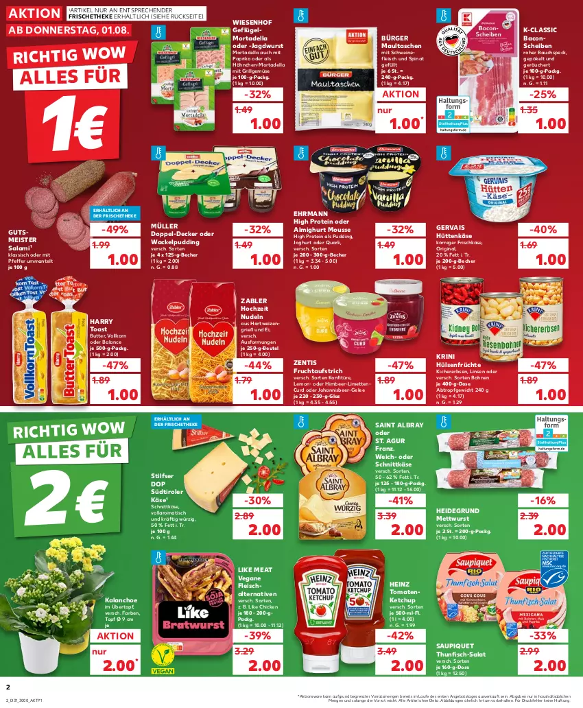 Aktueller Prospekt Kaufland - Prospekt - von 01.08 bis 07.08.2024 - strona 2 - produkty: albray, almighur, almighurt, angebot, aufstrich, bacon, Bau, Becher, beutel, bohne, bohnen, butter, decke, dell, ehrmann, eis, erbsen, fisch, fleisch, Fleischalternative, frischkäse, frucht, fruchtaufstrich, früchte, Geflügel, gelee, gervais, gin, grill, hartweizen, heinz, himbeer, Hochzeit Nudeln, hülsenfrüchte, jagdwurst, joghur, joghurt, Kalanchoe, Käse, ketchup, kichererbsen, konfitüre, korn, Körniger Frischkäse, LG, Like Meat, limette, limetten, linsen, Mantel, maultaschen, Meister, Mett, metten, mettwurst, mit paprika, mortadella, mousse, Müller, nudel, nudeln, paprika, pfeffer, pudding, quark, saint albray, salami, salat, saupiquet, Schal, schnittkäse, schwein, schweine, schweinefleisch, senf, Speck, spinat, südtiroler, Tasche, taschen, thunfisch, Ti, tisch, toast, tomate, tomaten, tomatenketchup, topf, übertopf, Vegane Fleisch, wein, weine, wiesenhof, wurst, Zabler, zentis, ZTE