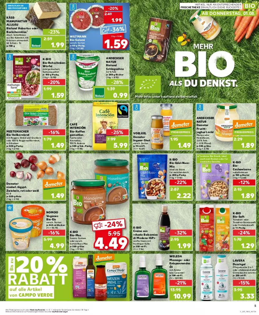 Aktueller Prospekt Kaufland - Prospekt - von 01.08 bis 07.08.2024 - strona 5 - produkty: aceto, aceto balsamico, andechser natur, angebot, angebote, balsam, balsamico, Becher, beere, beutel, bier, bio, Bio-Kaffee, Bio-Salami, bioland, brot, Campo Verde, Cashew, cashewkerne, creme, cremedusche, dusche, duschgel, eis, erde, Faktu, frucht, fruchtjoghurt, heidelbeere, ingwer, joghur, joghurt, joghurt mild, kaffee, Käse, korn, Kornbrot, kräuter, kräutern, lavendel, lavera, LG, mac, mango, Mantel, mestemacher, milch, mit frucht, Mode, natur, nuss, Nussmix, pflegedusche, reis, rohschinken, saft, sahne, salami, schinken, schlagsahne, schnittkäse, sesam, snack, spitzenqualität, Ti, tisch, tomate, tomaten, vita, vitalis, vollkornbrot, weleda, wiltmann, würfel, ZTE, zwiebel, zwiebeln