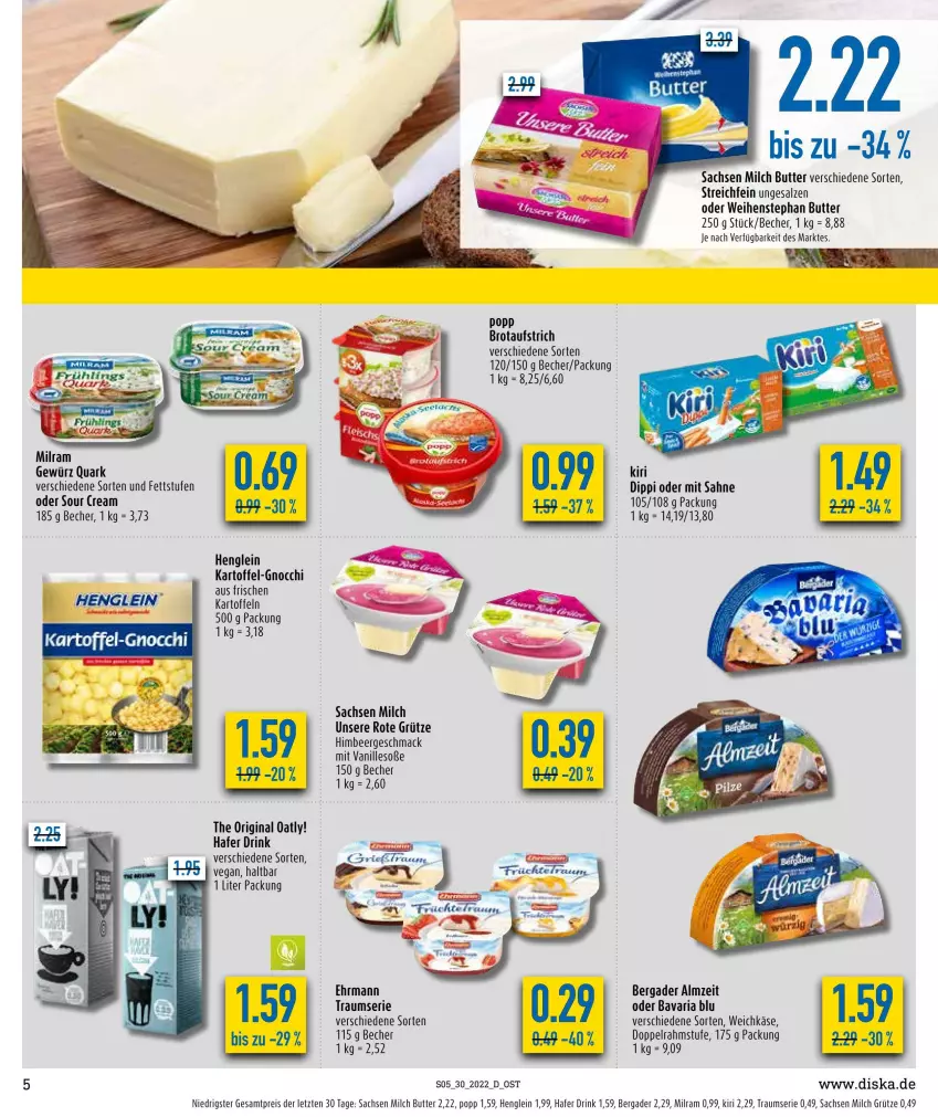 Aktueller Prospekt Diska - Prospekte - von 25.07 bis 30.07.2022 - strona 5 - produkty: aufstrich, Becher, bergader, brot, brotaufstrich, butter, dip, doppelrahmstufe, drink, ehrmann, eis, gewürz, gin, gnocchi, grütze, hafer, henglein, himbeer, kartoffel, kartoffeln, Käse, kiri, mac, milch, milram, Popp, quark, reis, Ria, Rote Grütze, sac, sahne, salz, Soße, sour cream, vanille, weichkäse, weihenstephan, ZTE