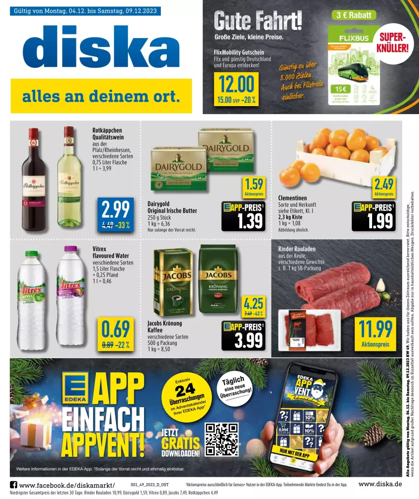 Aktueller Prospekt Diska - Prospekte - von 11.12 bis 16.12.2023 - strona 1 - produkty: aktionspreis, angebot, angebote, butter, Dairygold, decke, deka, eis, flasche, gin, gutschein, irische butter, jacobs, jacobs krönung, kaffee, leine, nuss, qualitätswein, reis, rind, rinder, rotkäppchen, rouladen, Ti, vitrex, wein, ZTE