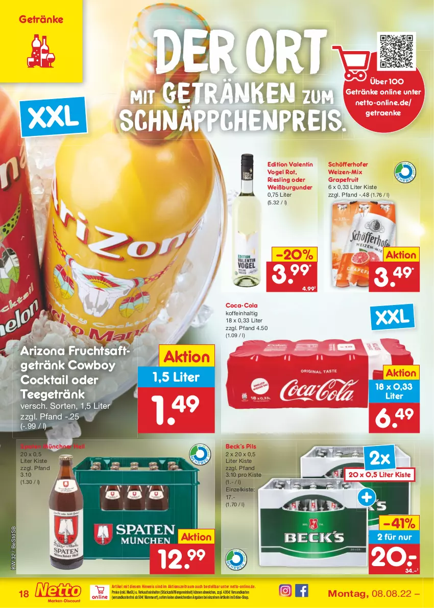 Aktueller Prospekt Netto Marken-Discount - Filial-Angebote - von 08.08 bis 13.08.2022 - strona 18 - produkty: burgunder, coca-cola, cocktail, cola, eis, frucht, fruchtsaft, fruchtsaftgetränk, getränk, getränke, grapefruit, ndk, pils, reis, riesling, saft, schnäppchen, schöfferhofer, Spaten, tee, Ti, versandkostenfrei, Weißburgunder