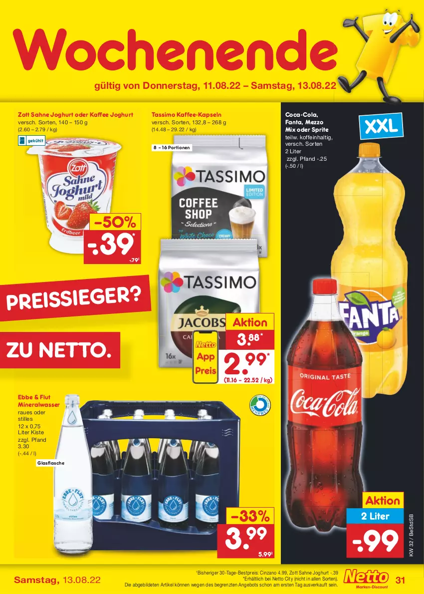 Aktueller Prospekt Netto Marken-Discount - Filial-Angebote - von 08.08 bis 13.08.2022 - strona 31 - produkty: Alwa, angebot, bestpreis, cin, cinzano, coca-cola, cola, eis, fanta, flasche, glasflasche, joghur, joghurt, kaffee, kaffee-kapseln, Mezzo Mix, mineralwasser, oder sprite, reis, reiss, sahne, sahne joghurt, sim, sprite, tassimo, Ti, wasser, zott, ZTE