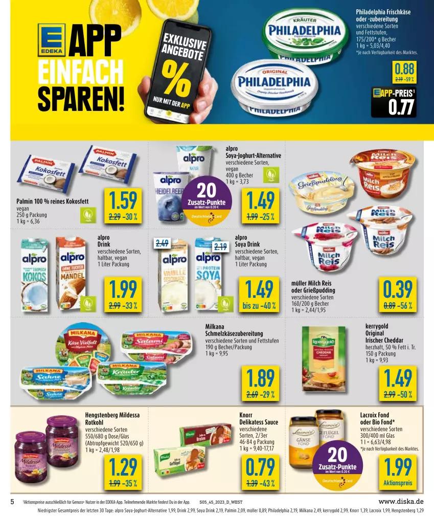 Aktueller Prospekt Diska - Prospekte - von 30.10 bis 04.11.2023 - strona 5 - produkty: aktionspreis, alpro, Becher, bio, cheddar, deka, delikatess sauce, drink, eis, frischkäse, gin, Grießpudding, hengstenberg, HP, joghur, joghurt, Käse, kerrygold, knorr, kokos, Kokosfett, kräuter, milch, milka, milkana, Müller, nuss, philadelphia, pudding, reis, rotkohl, sauce, Schmelzkäse, schmelzkäsezubereitung, soya, Ti, ZTE