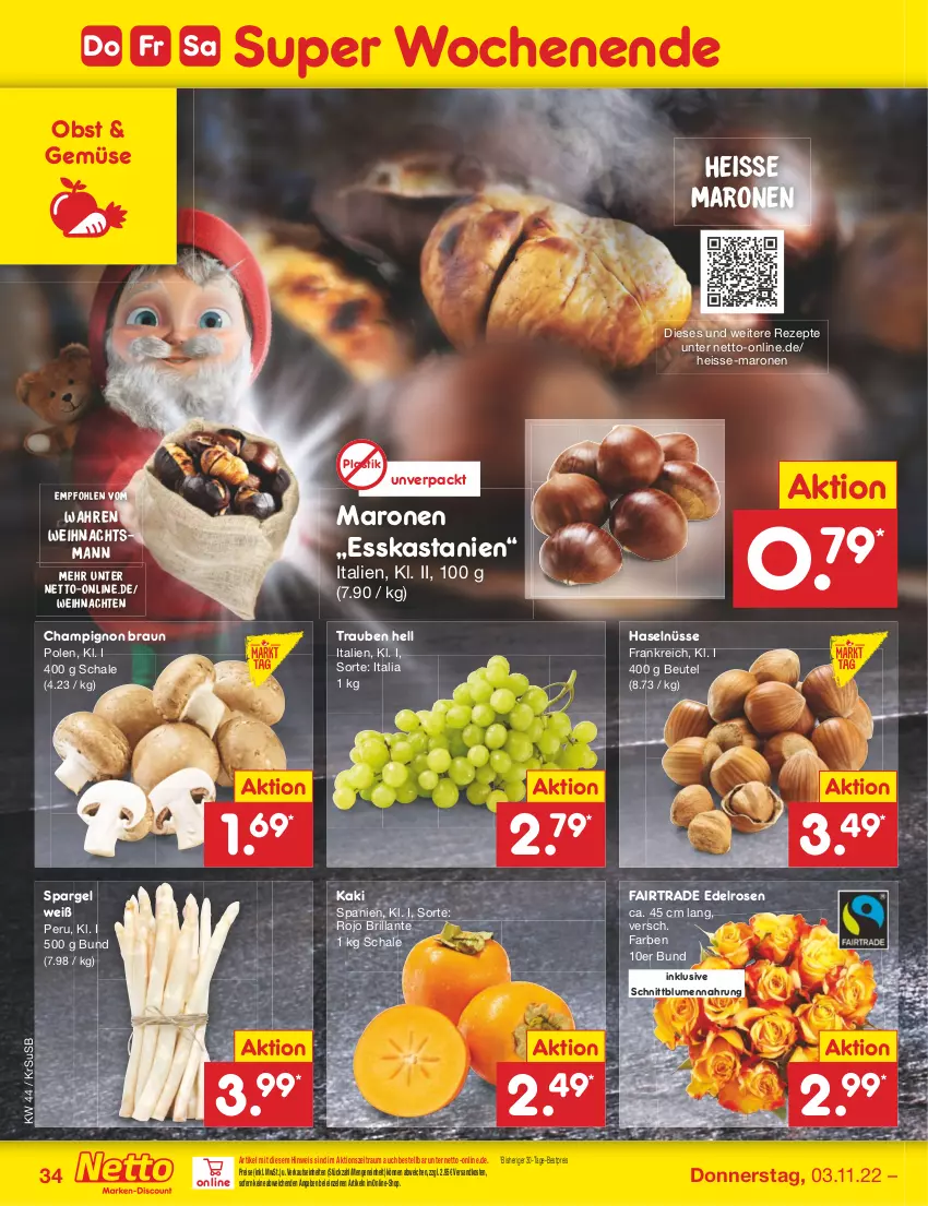 Aktueller Prospekt Netto Marken-Discount - Filial-Angebote - von 31.10 bis 05.11.2022 - strona 34 - produkty: asti, bestpreis, beutel, blume, blumen, braun, champignon, eis, Esskastanien, Kaki, ndk, obst, reis, rezept, rezepte, rosen, Schal, Schale, spargel, Ti, trauben, usb, weihnachten