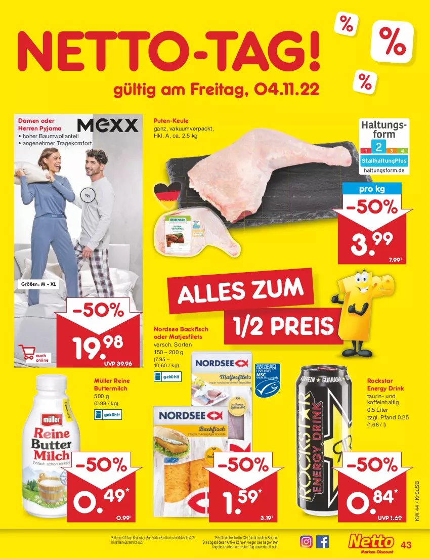 Aktueller Prospekt Netto Marken-Discount - Filial-Angebote - von 31.10 bis 05.11.2022 - strona 43 - produkty: angebot, backfisch, Bau, bestpreis, butter, buttermilch, drink, eis, energy drink, filet, filets, fisch, matjes, Matjesfilet, matjesfilets, milch, Müller, Nordsee, pute, Pyjama, reine buttermilch, reis, Rockstar, Ti, usb, ZTE