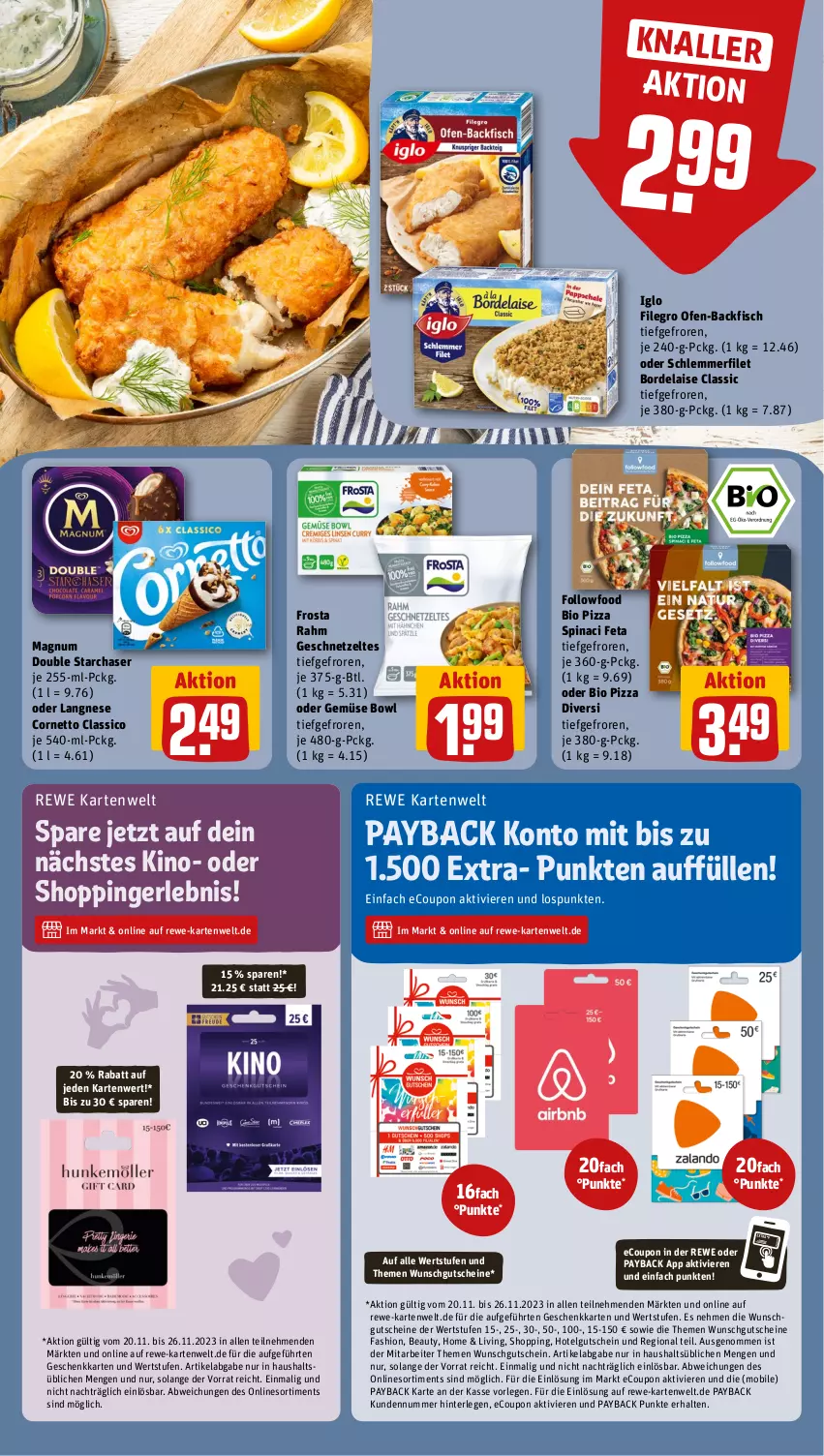 Aktueller Prospekt Rewe - Prospekte - von 20.11 bis 25.11.2023 - strona 15 - produkty: backfisch, bio, bordelaise, classico, cornetto, coupon, feta, filegro, filet, fisch, frosta, geschnetzeltes, gutschein, gutscheine, iglo, langnese, LG, magnum, Ofen, ofen-backfisch, payback, pizza, schlemmerfilet, Ti, Zelt