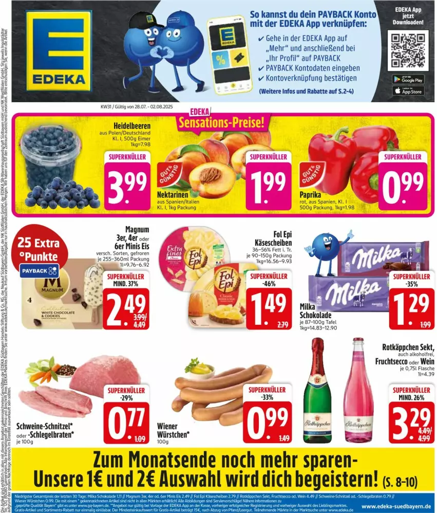 Aktueller Prospekt Edeka - Prospekte - von 28.07 bis 02.08.2025 - strona 3 - produkty: alkohol, beere, beeren, braten, cola, deka, ecco, eimer, eis, flasche, frucht, fruchtsecco, heidelbeere, heidelbeeren, Käse, käsescheiben, magnum, milka, Nektar, nektarinen, paprika, payback, rotkäppchen, schnitzel, schoko, schokolade, schwein, schweine, schweine-schnitzel, sekt, Ti, wein, weine, wiener, würstchen