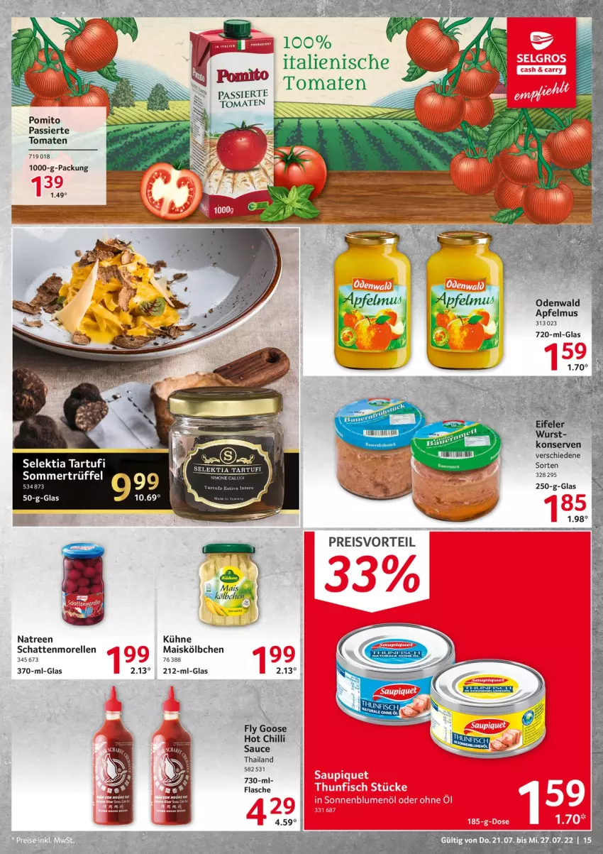 Aktueller Prospekt Selgros - Food - von 21.07 bis 27.07.2022 - strona 15 - produkty: apfel, apfelmus, elle, flasche, Konserven, Kühne, mais, morellen, odenwald, pomito, rel, sauce, schattenmorellen, sim, Tartufo, Ti, tomate, tomaten, Trüffel, wurst