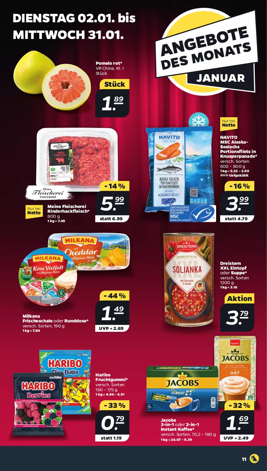 Aktueller Prospekt Netto - Woche 1 - von 02.01 bis 06.01.2024 - strona 11 - produkty: dreistern, eintopf, eis, filet, filets, fleisch, Fleischerei, frucht, fruchtgummi, hackfleisch, haribo, jacobs, kaffee, lachs, milka, milkana, Pomelo, reis, rind, rinder, rinderhackfleisch, Schal, Schale, Schere, suppe, Ti, topf