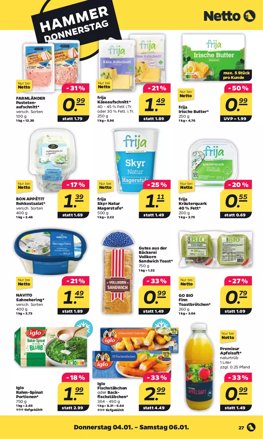 Aktueller Prospekt Netto - Woche 1 - von 02.01 bis 06.01.2024 - strona 27 - produkty: apfel, apfelsaft, aufschnitt, backfisch, bio, brötchen, butter, fisch, fischstäbchen, hering, iglo, irische butter, Käse, korn, kräuter, natur, pastete, quark, rahm-spinat, ring, saft, sahne, salat, sandwich, Skyr, spinat, Ti, toast