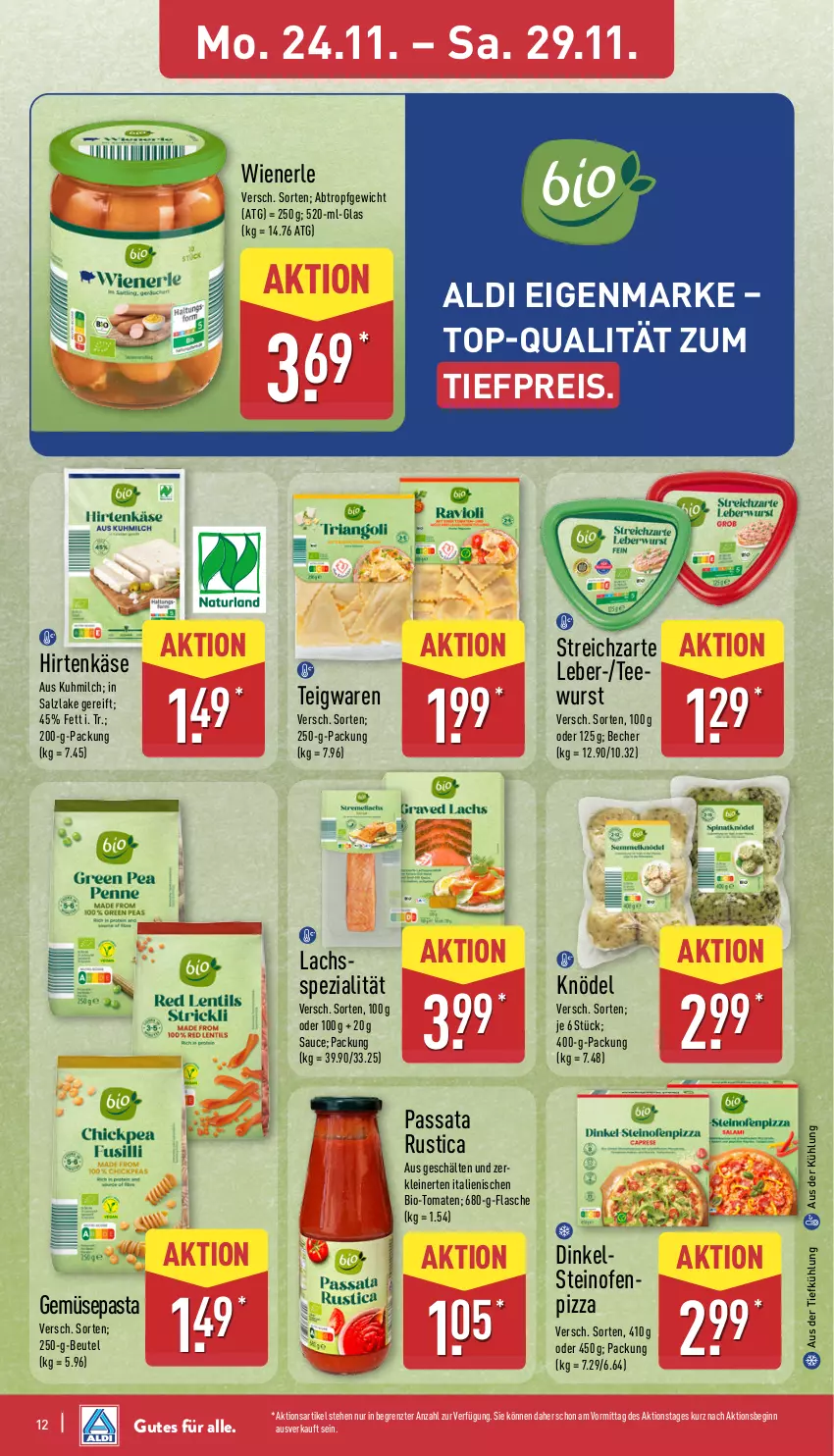 Aktueller Prospekt Aldi Nord - Von Montag - von 24.11 bis 29.11.2025 - strona 18 - produkty: aldi, aus der tiefkühlung, Becher, beutel, bio, eis, flasche, gin, hirtenkäse, Käse, Knödel, lachs, leine, milch, Ofen, pasta, pizza, reis, salz, sauce, Spezi, steinofen, Streichzart, tee, teewurst, teigwaren, Ti, tiefpreis, tomate, tomaten, wiener, wurst, ZTE