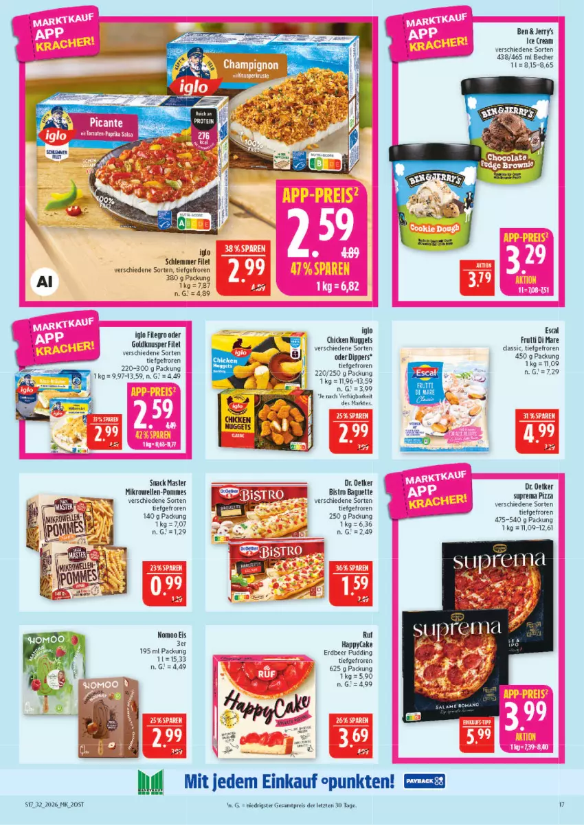 Aktueller Prospekt Marktkauf - Prospekt - von 02.08 bis 08.08.2026 - strona 17 - produkty: baguette, Becher, Bistro Baguette, dip, Dr. Oetker, eis, elle, escal, filegro, filet, frutti di mare, iglo, mikrowelle, pizza, pommes, pudding, reis, snack, Ti, ZTE