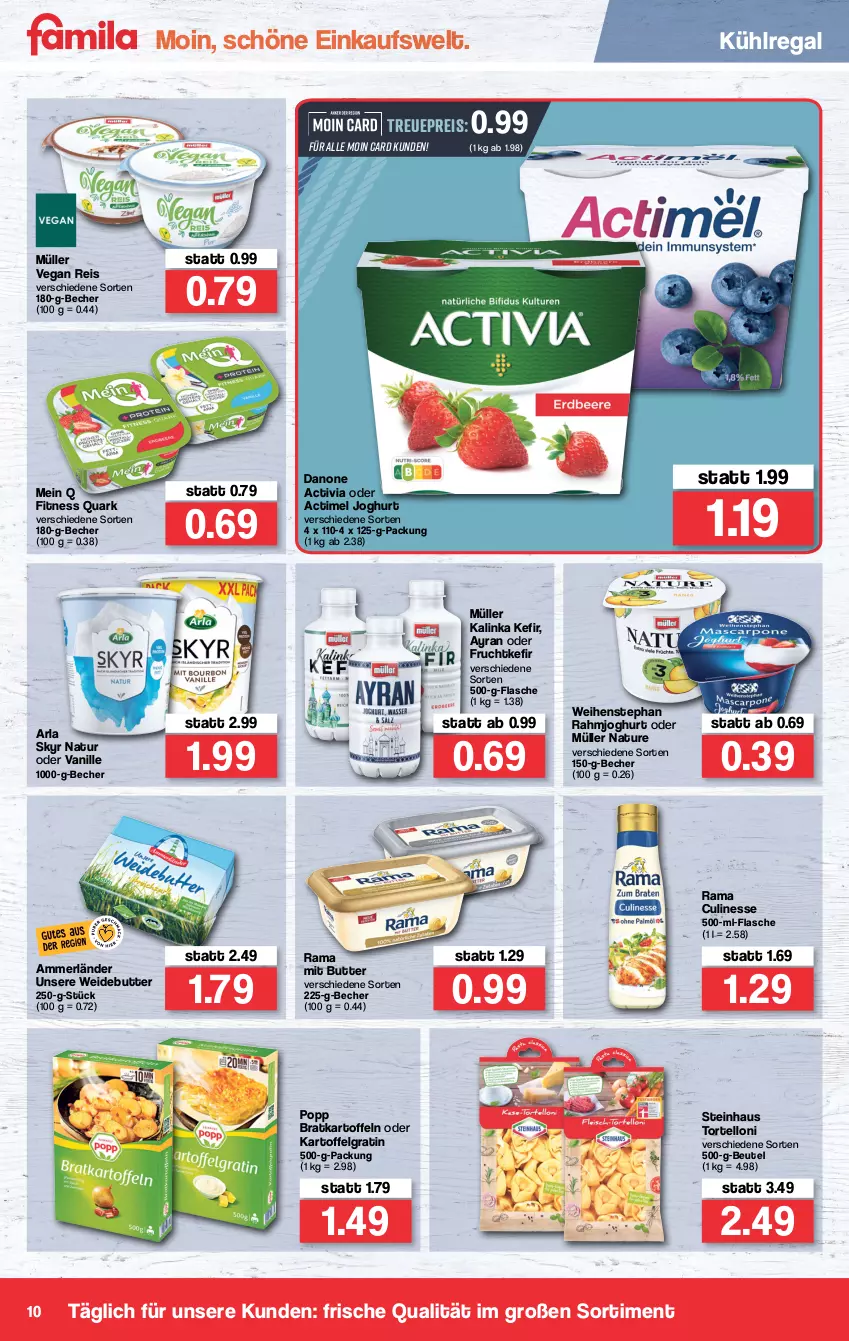 Aktueller Prospekt Famila - Prospekte - von 10.01 bis 15.01.2022 - strona 10 - produkty: actimel, activia, ammerländer, arla, arla skyr, Ayran, Becher, beutel, butter, culinesse, danone, danone activia, eis, flasche, frucht, joghur, joghurt, kartoffel, kartoffeln, Kefir, kühlregal, LG, merl, Müller, natur, Popp, quark, rahmjoghurt, rama, Rama Culinesse, regal, reis, Skyr, steinhaus, Ti, torte, tortelloni, vanille, weihenstephan