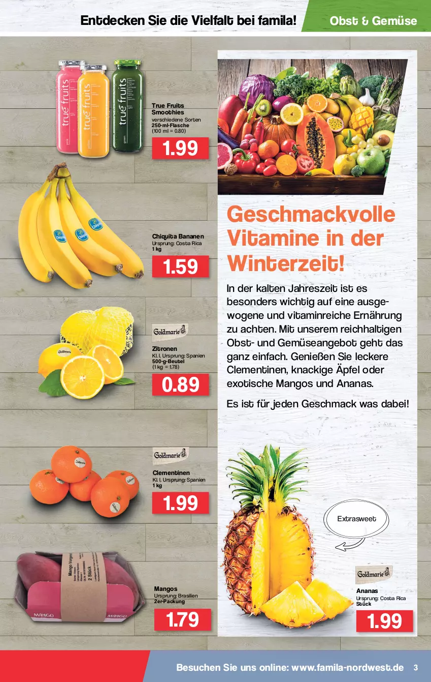 Aktueller Prospekt Famila - Prospekte - von 10.01 bis 15.01.2022 - strona 3 - produkty: ananas, angebot, banane, bananen, beutel, chiquita, clementinen, decke, flasche, mac, mango, mangos, obst, smoothie, smoothies, sweet ananas, Ti, tisch, true fruits, und gemüse, vita, Vitamine, zitrone, zitronen