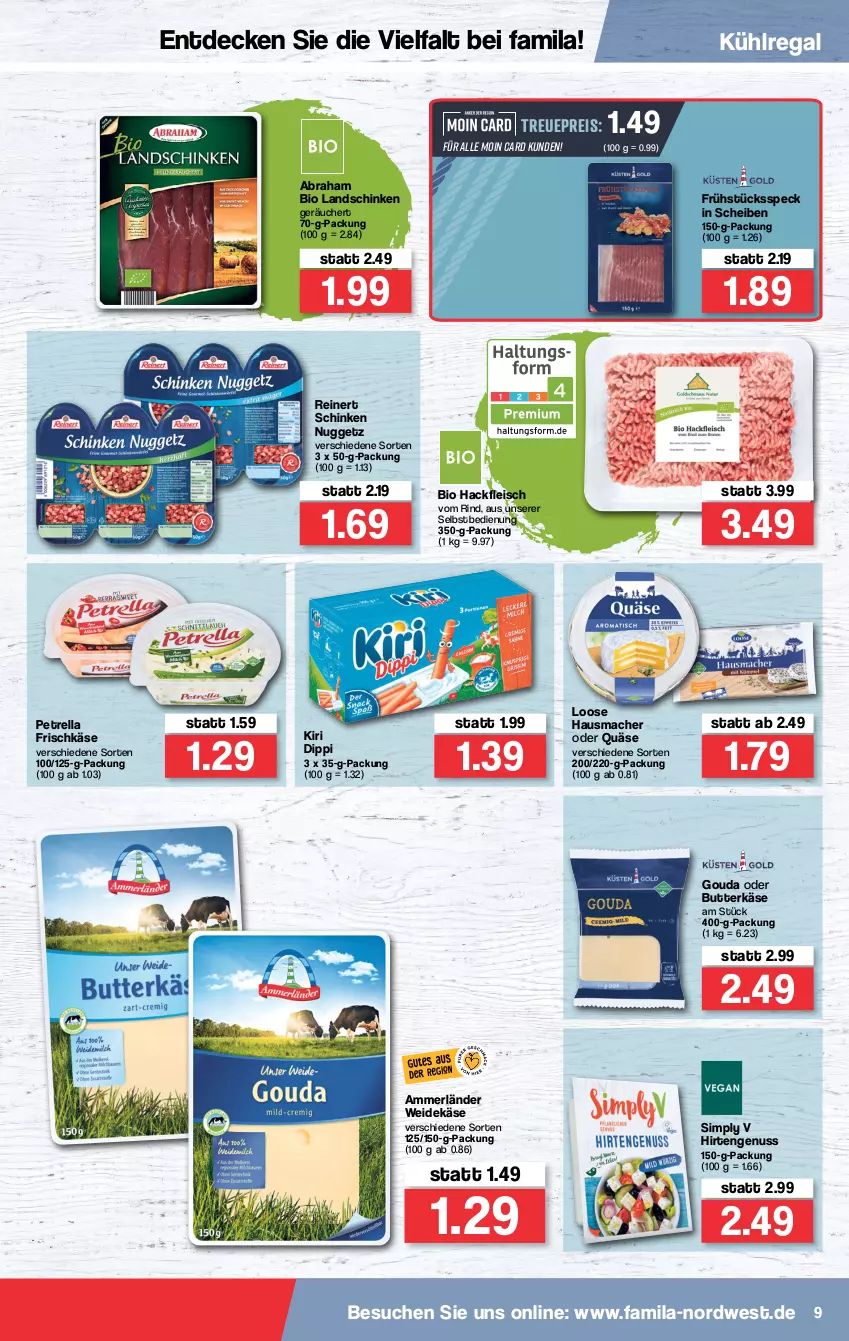 Aktueller Prospekt Famila - Prospekte - von 10.01 bis 15.01.2022 - strona 9 - produkty: ammerländer, bio, butter, butterkäse, decke, dip, eis, fleisch, frischkäse, Frühstücksspeck, gouda, hackfleisch, Hausmacher, Käse, kiri, kühlregal, landschinken, Loose, mac, merl, nuss, petrella, quäse, regal, reinert, reis, rel, rind, schinken, sim, Speck